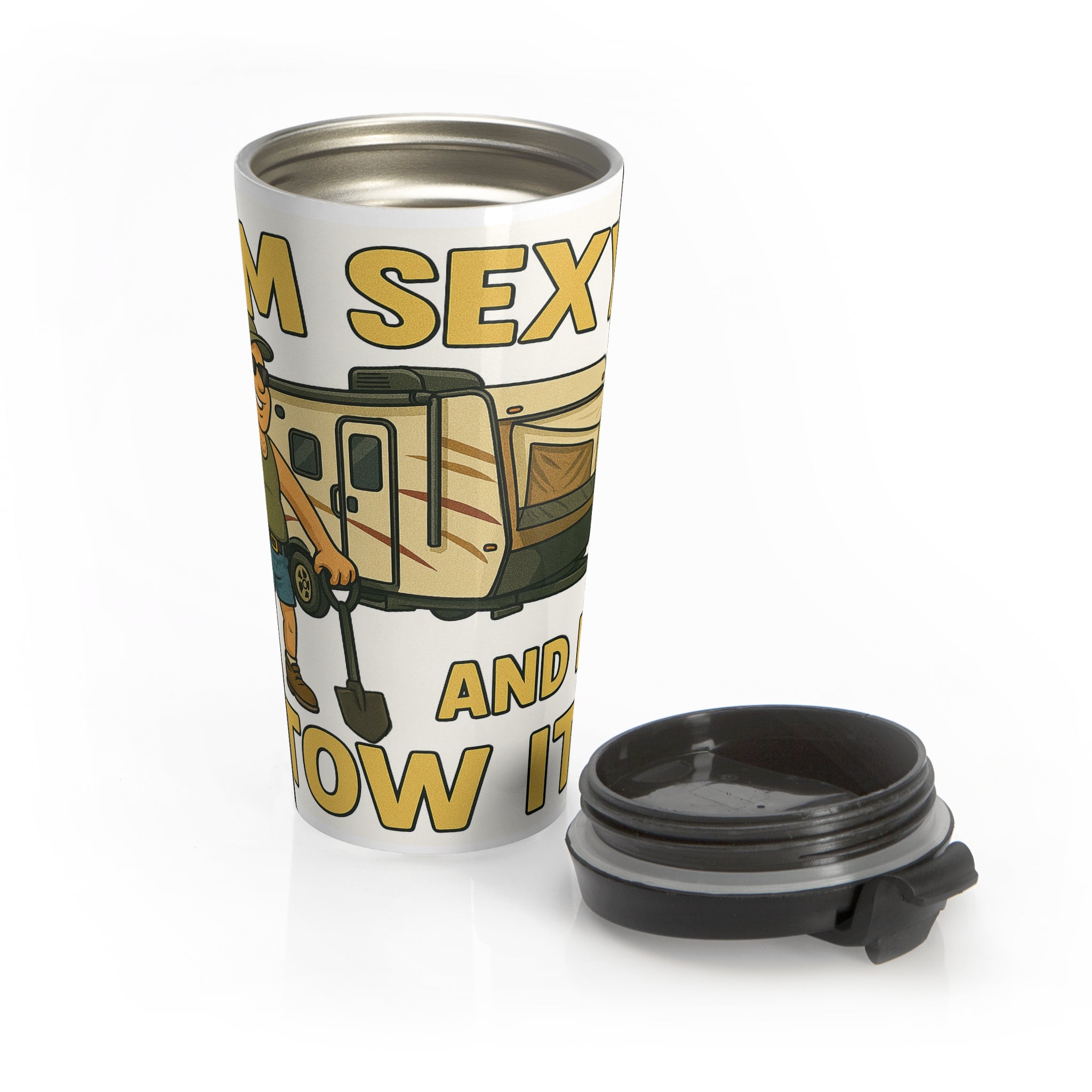 I'm sexy and I tow it - Hybrid Camper Stainless Steel Travel Mug