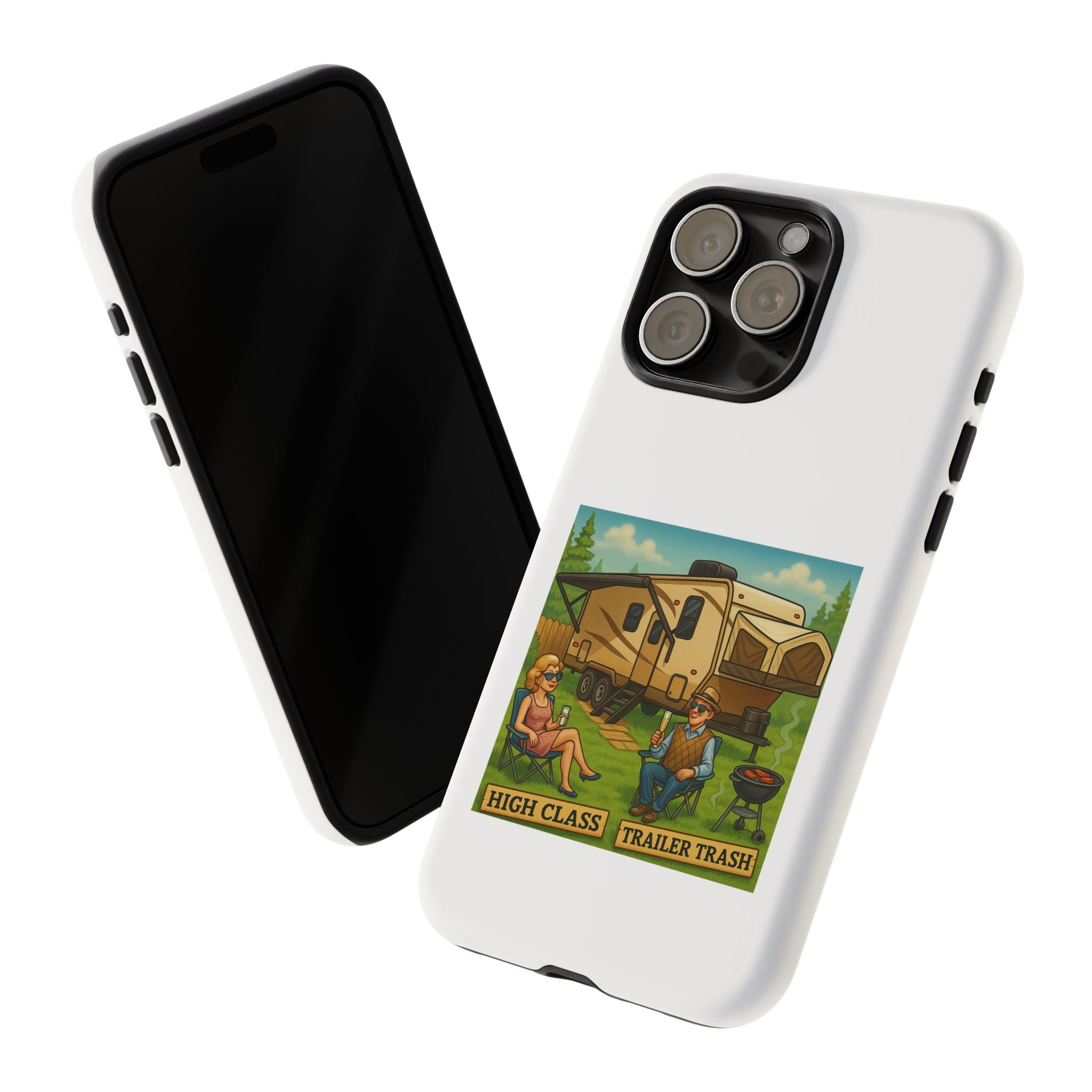High Class Trailer Trash Phone Case