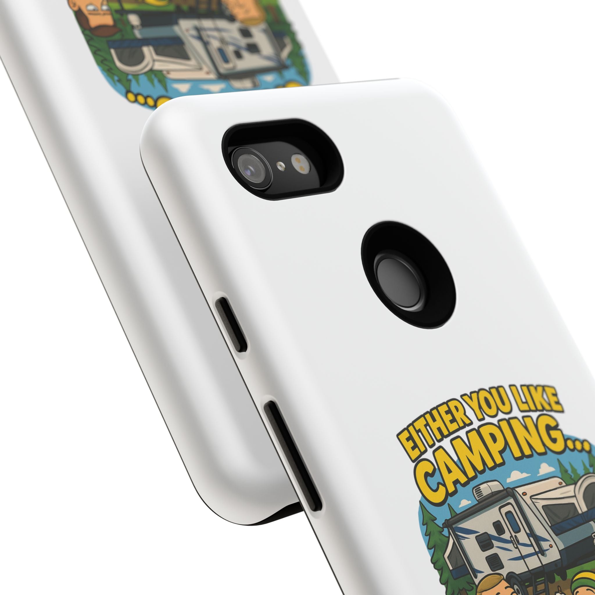 Camping Adventure Phone Case - "Either You Like Camping... Or You're Wrong"
