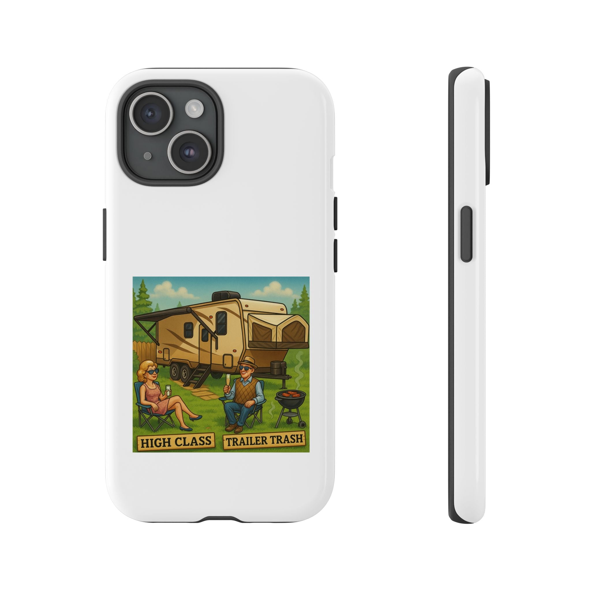 High Class Trailer Trash Phone Case