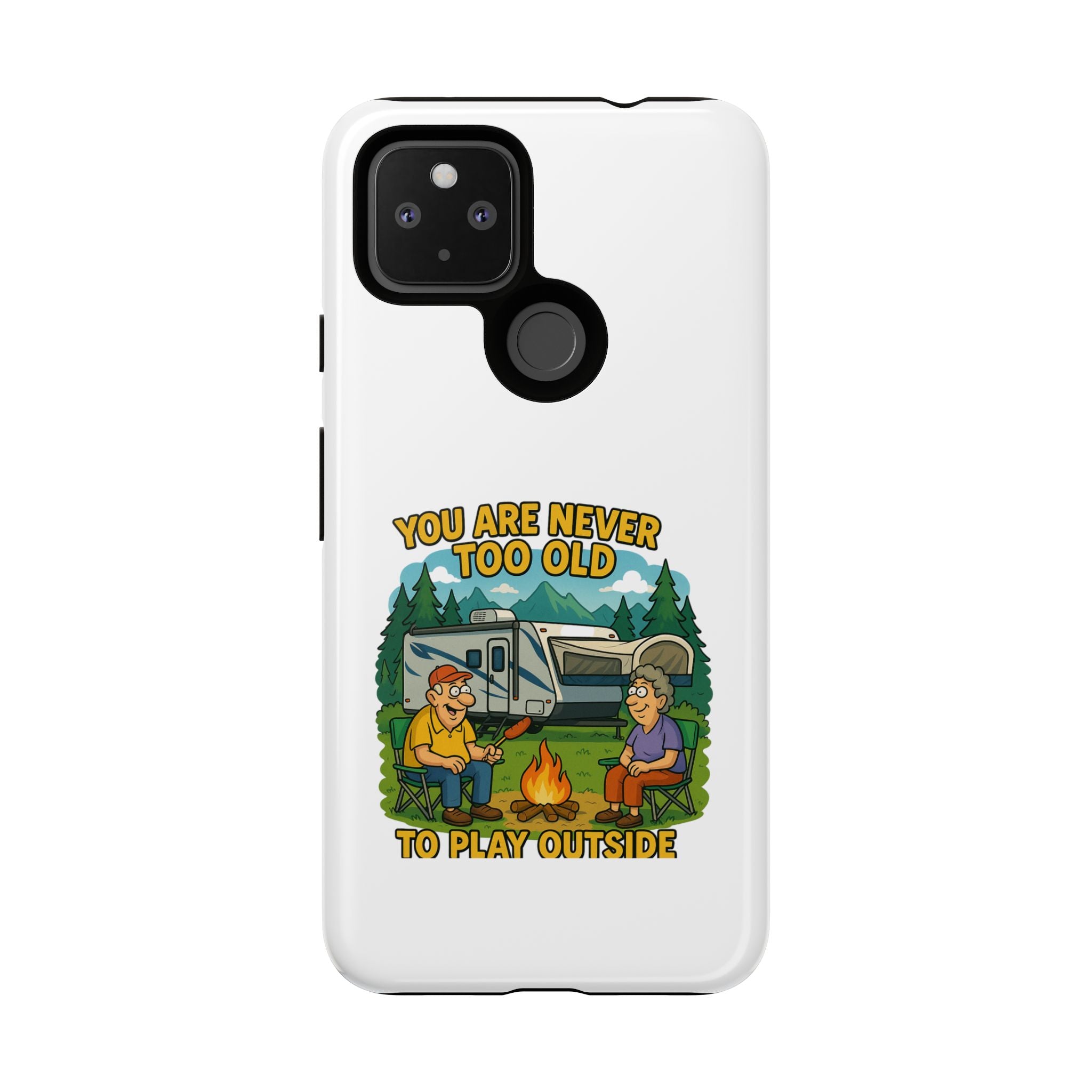 Outdoor Adventure Phone Case - 'You Are Never Too Old to Play Outside'
