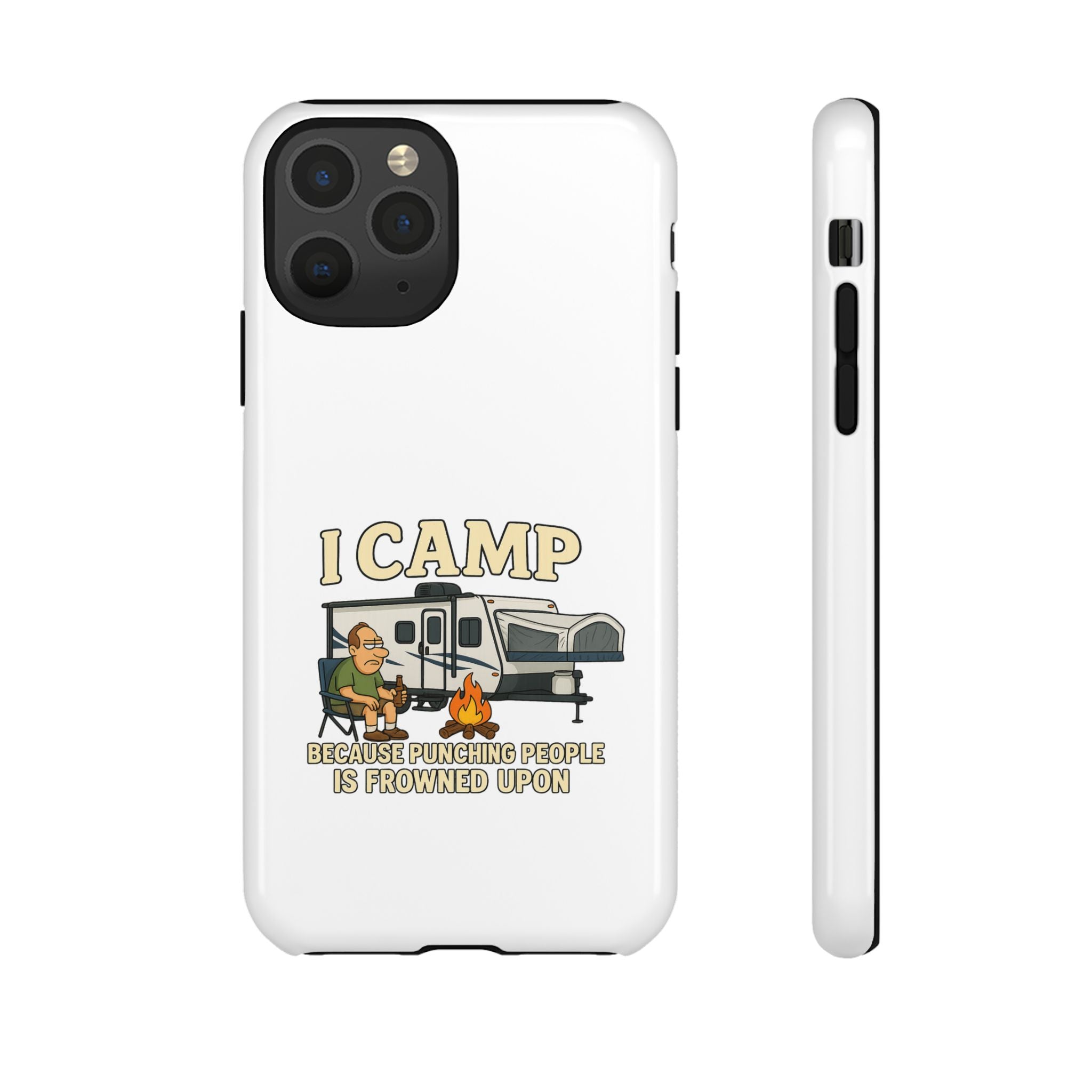 Camping Phone Case - I Camp Because Punching People is Frowned Upon