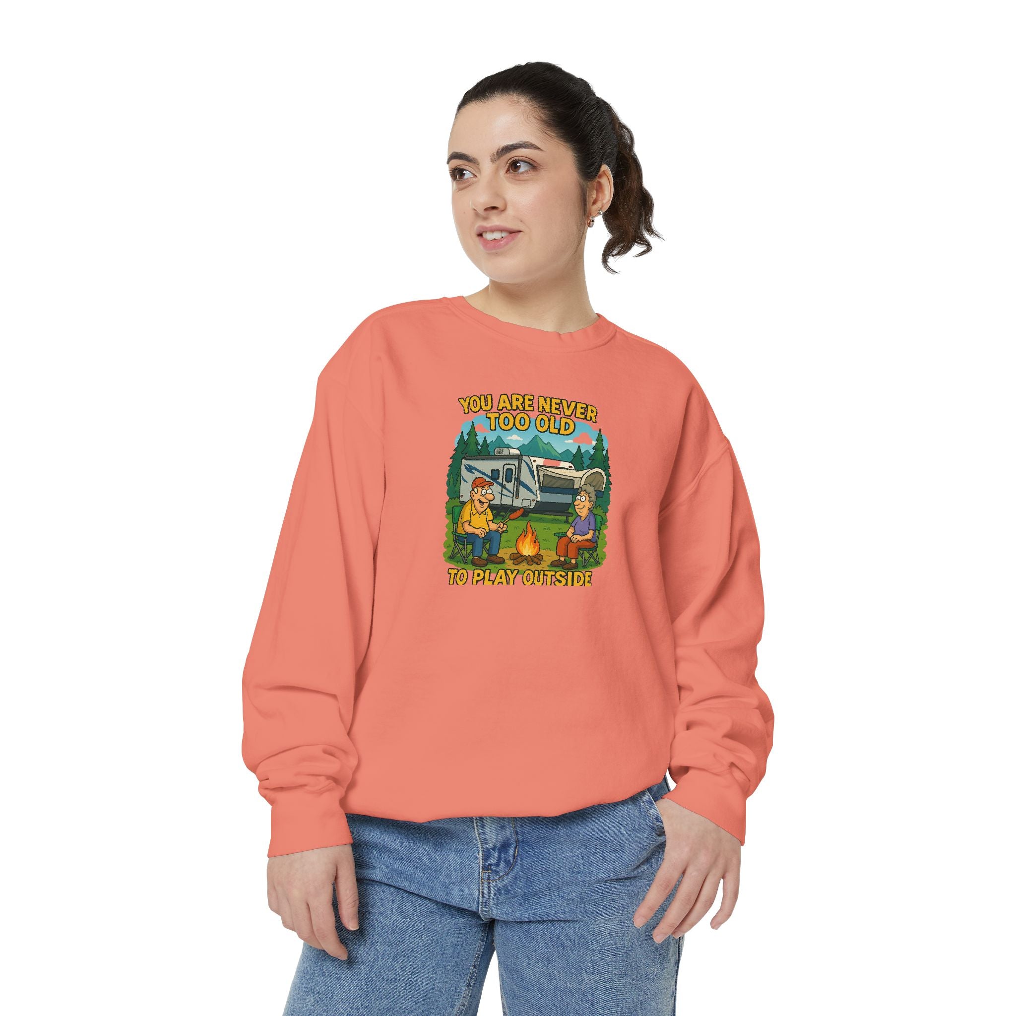 Funny Unisex Sweatshirt - "You Are Never Too Old to Play Together"