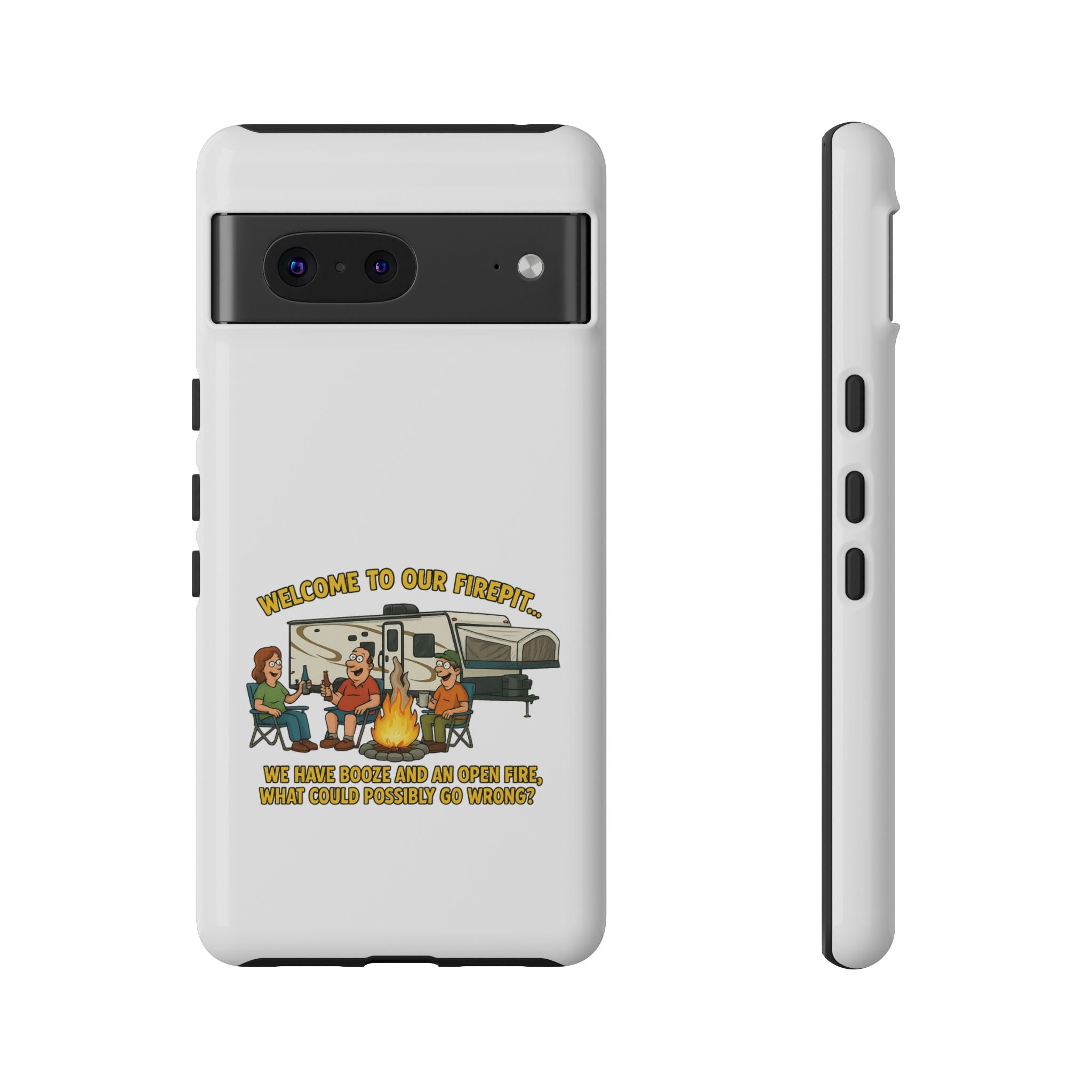 Camping Phone Case - Welcome to Our Firepit - Outdoor Gear, Gift for Campers, Adventure Accessory, Fun Camping Decor