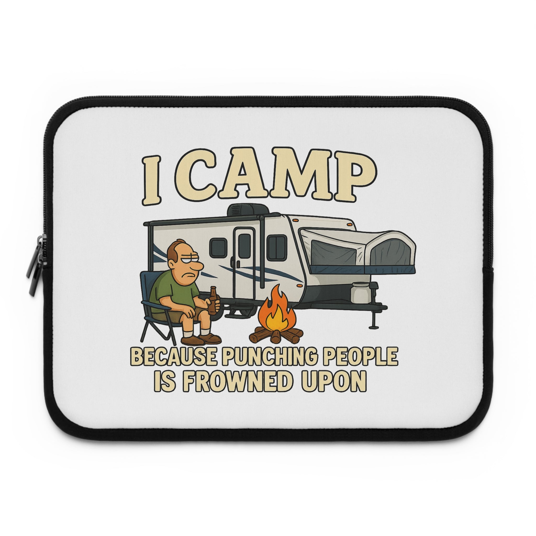 Funny Camping Laptop Sleeve - "I Camp Because Punching People is Frowned Upon"