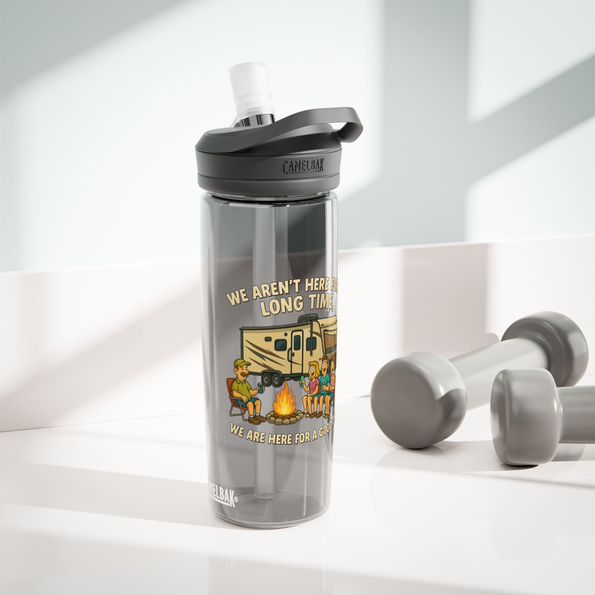 Camping Adventure Water Bottle - We Aren't Here for a Long Time