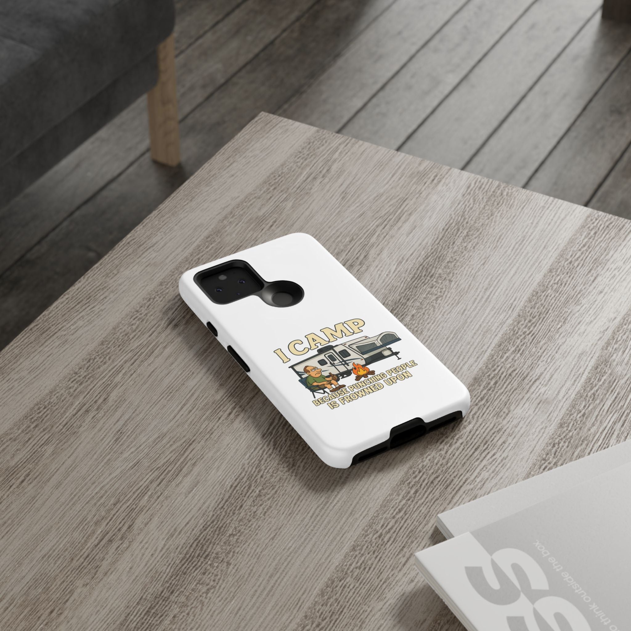Camping Phone Case - I Camp Because Punching People is Frowned Upon