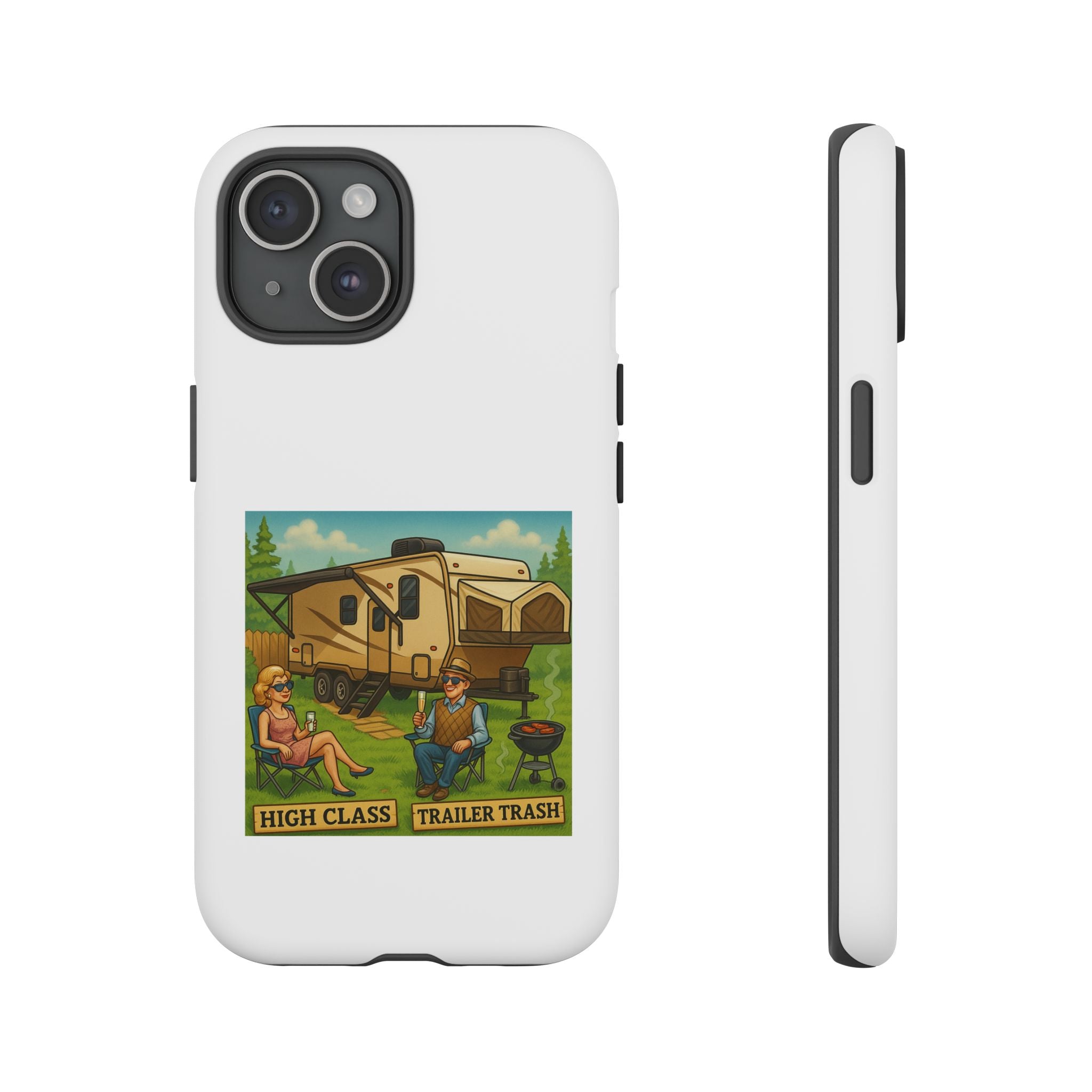 High Class Trailer Trash Phone Case