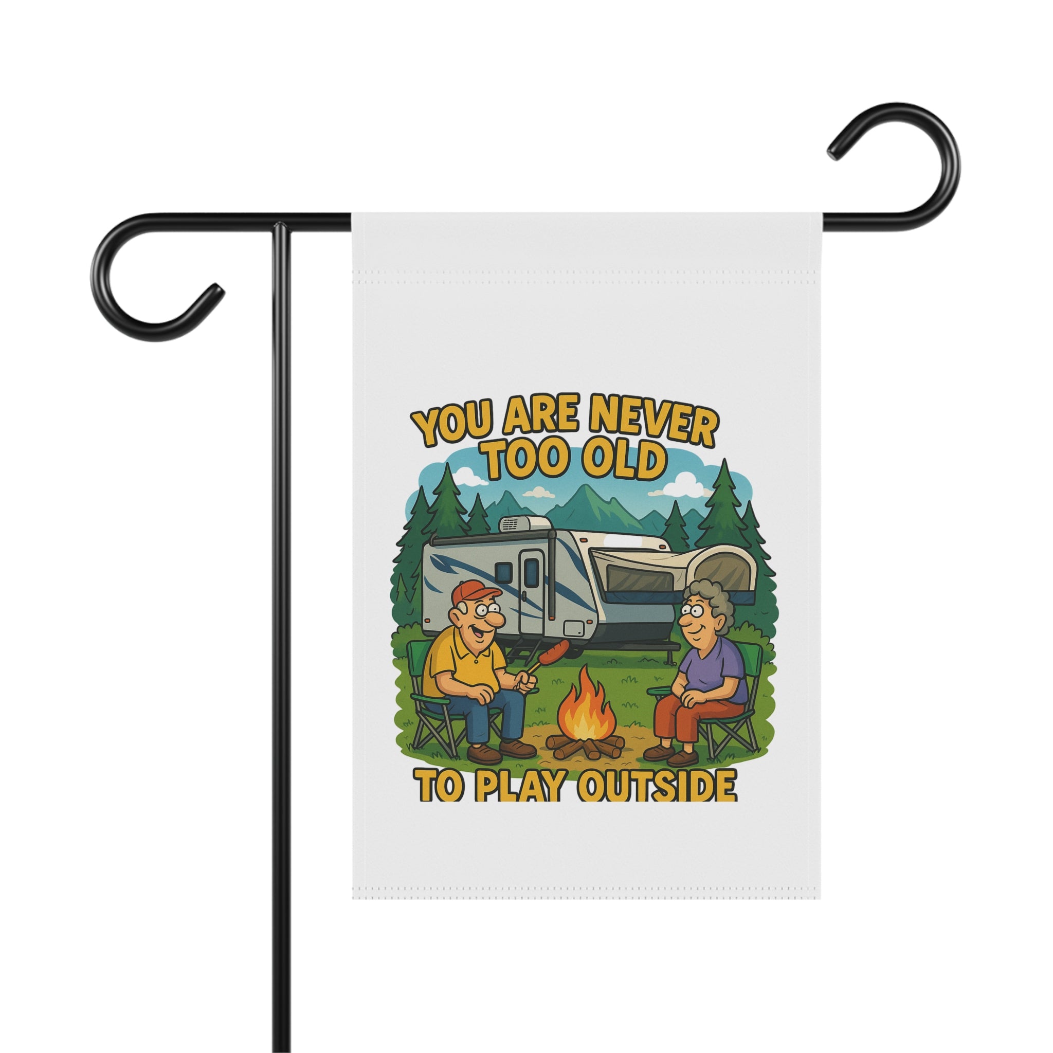 Outdoor Fun Garden Banner - "You Are Never Too Old To Play Outside"