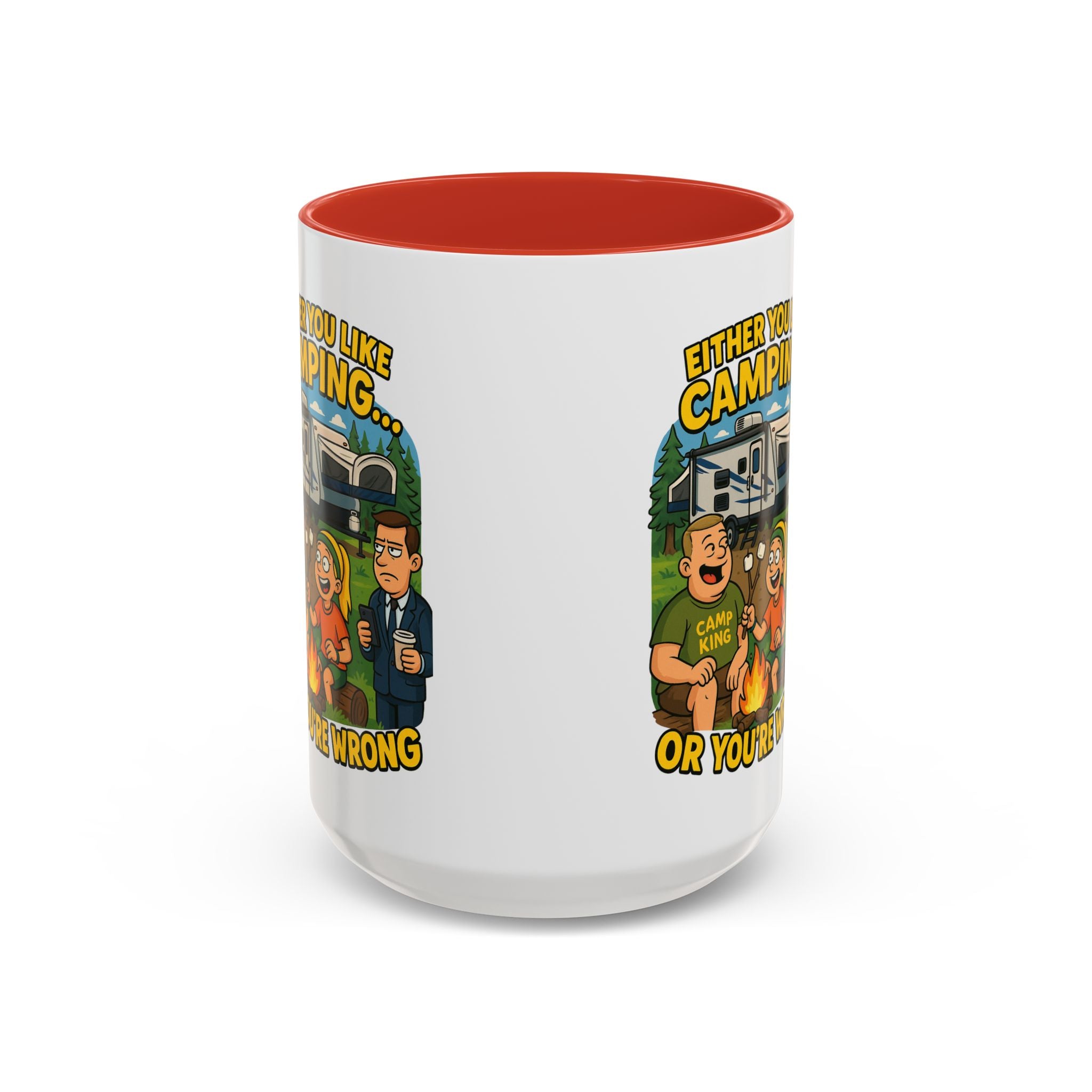 Camping Lovers Accent Coffee Mug - 11 or 15oz - Humorous Gift for Outdoor Enthusiasts