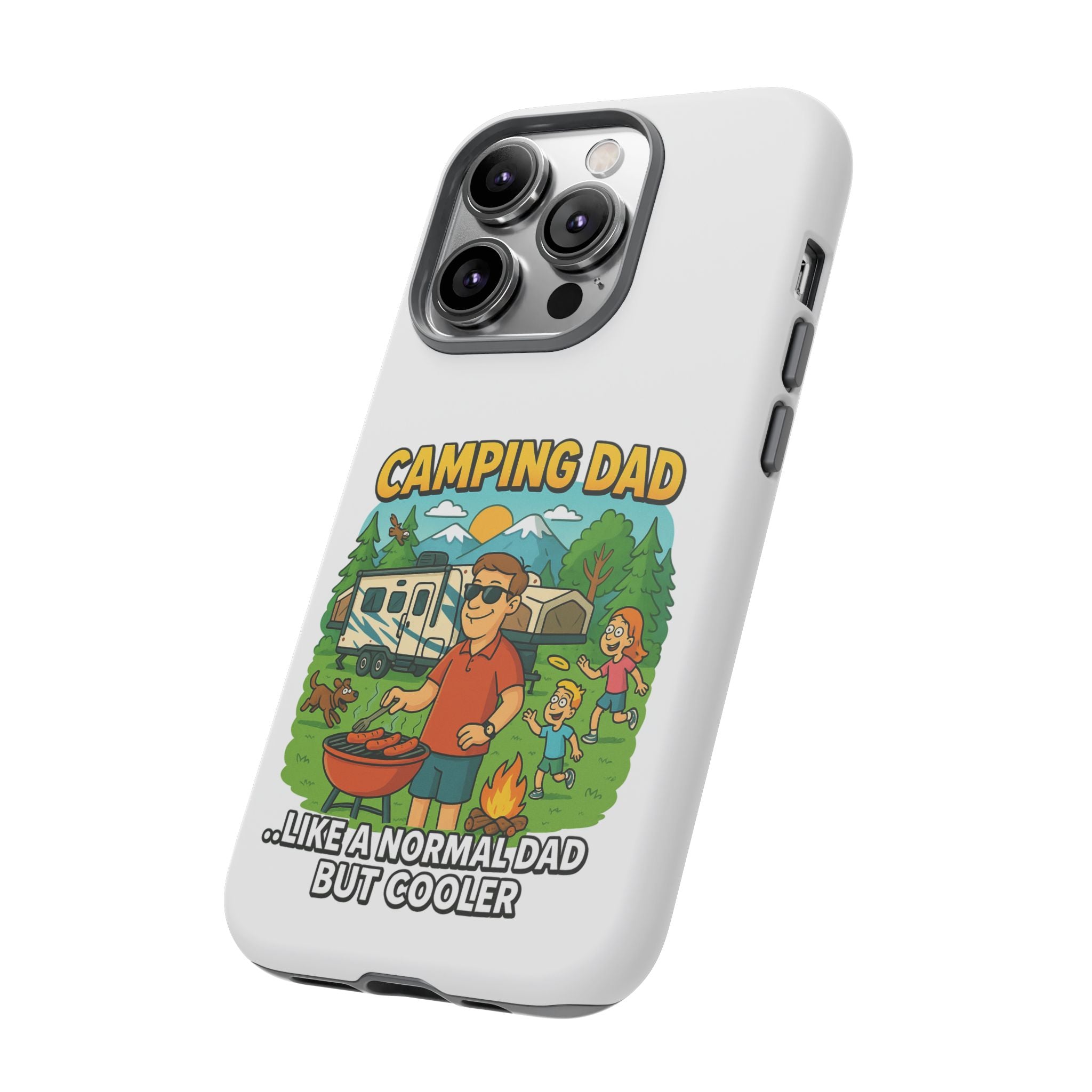 Camping Dad Phone Case - Unique Tough Cover for Outdoor Dads