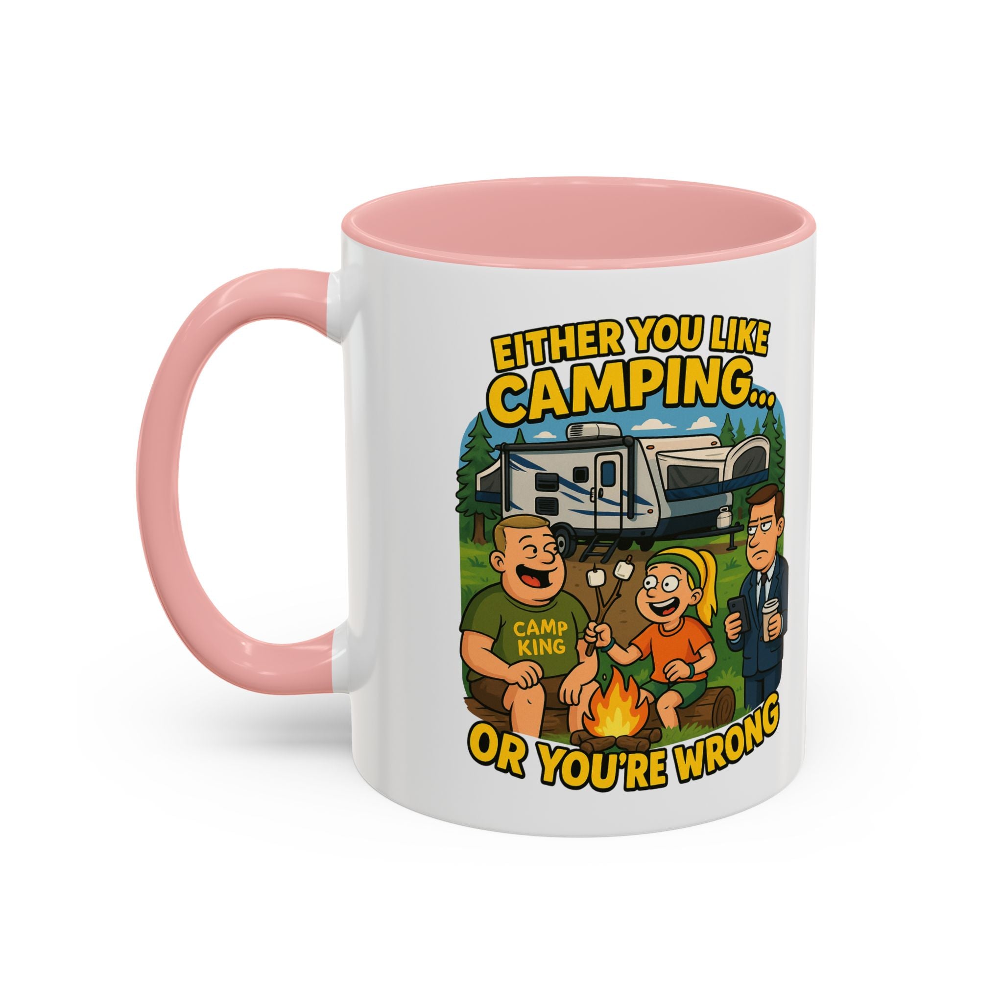Camping Lovers Accent Coffee Mug - 11 or 15oz - Humorous Gift for Outdoor Enthusiasts