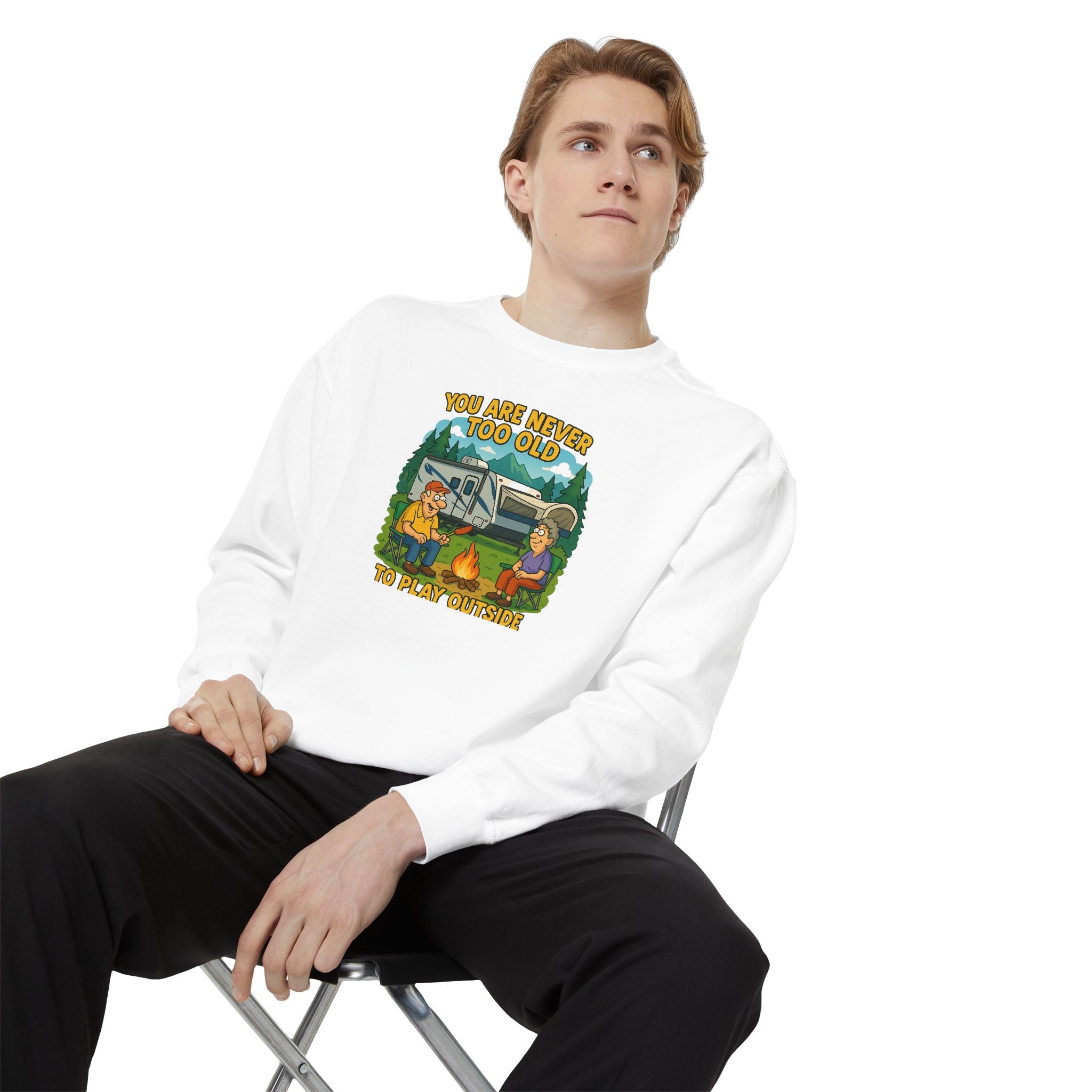 Funny Unisex Sweatshirt - "You Are Never Too Old to Play Together"