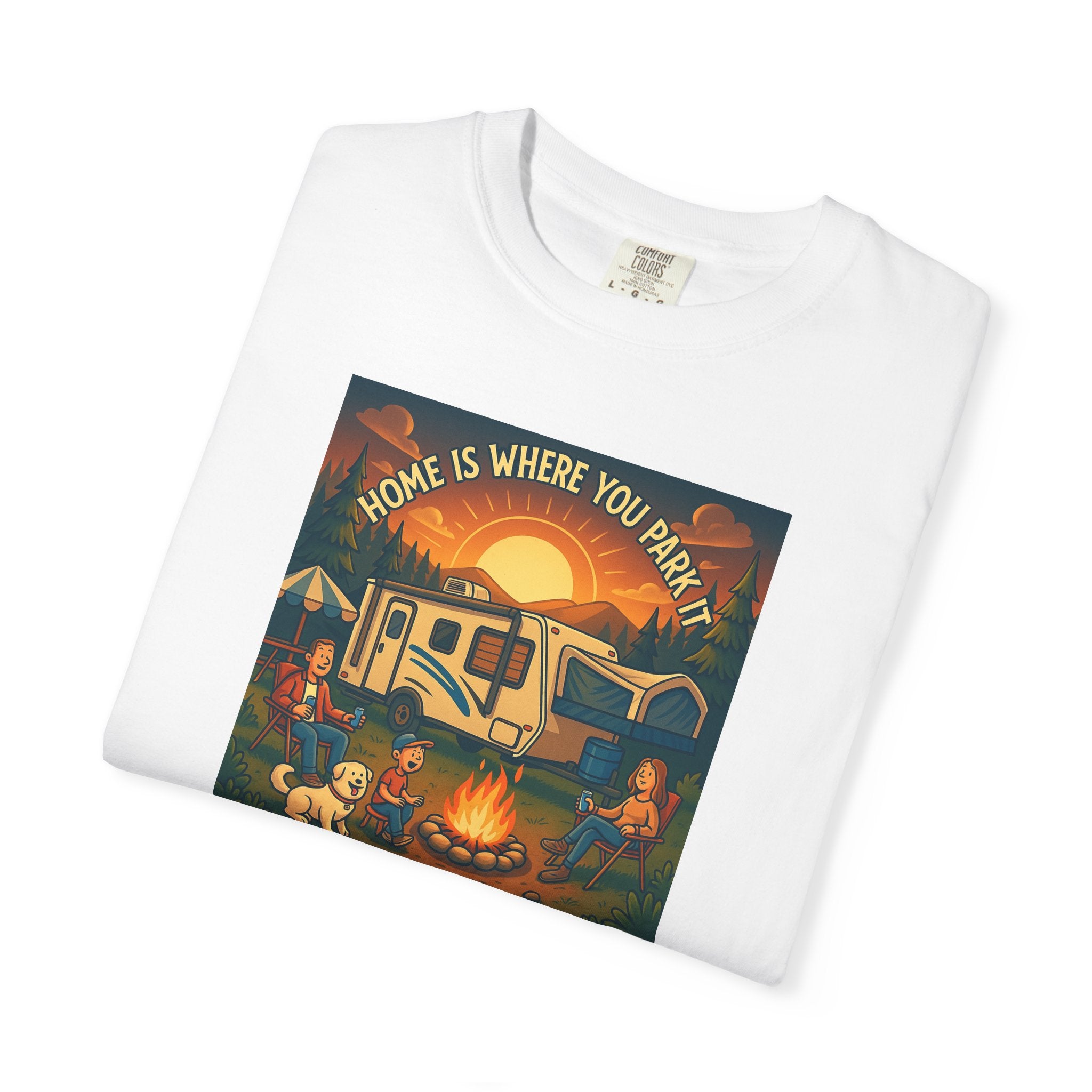 Home Is Where You Park T-shirt - Unisex Garment-Dyed Tee for Campers, Adventure Lovers, Outdoor Enthusiasts, Gift Idea
