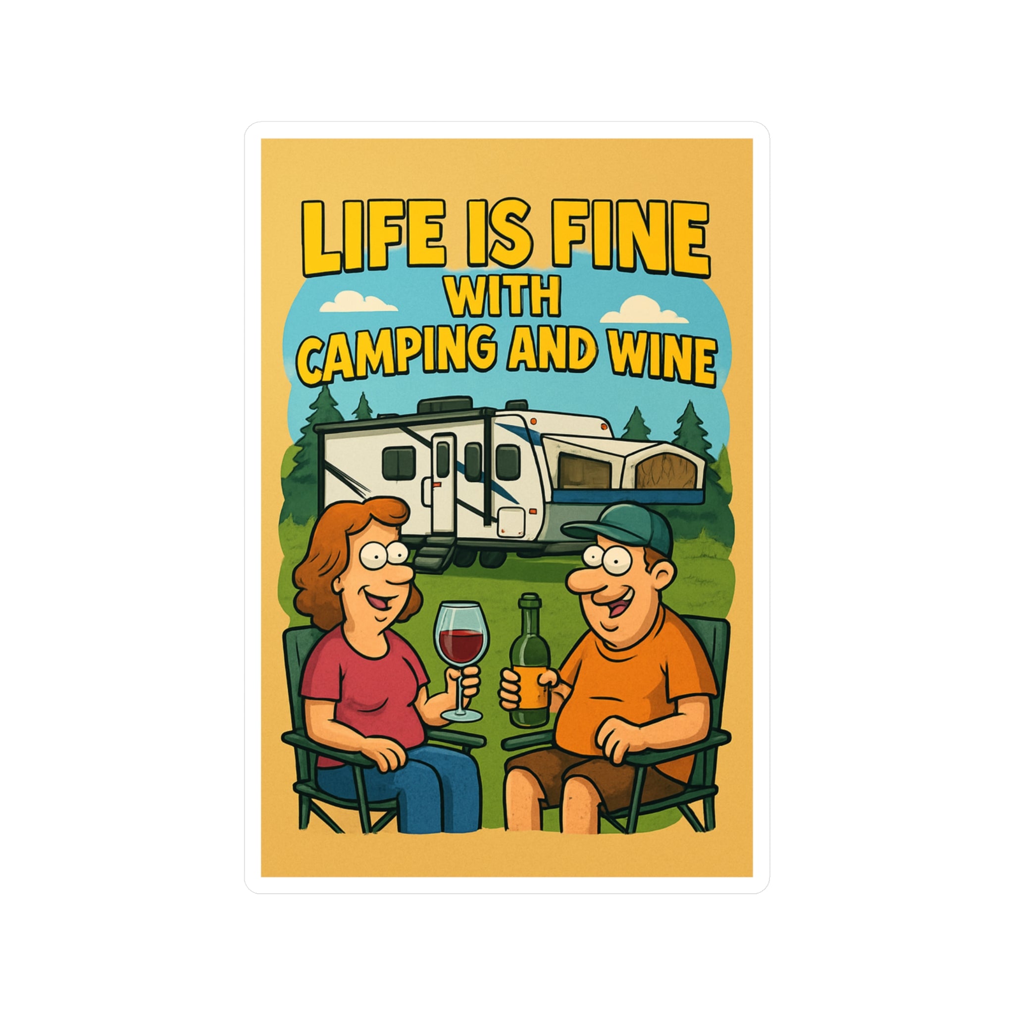 Life is Fine Camping and Wine | Kiss-Cut Vinyl Decals | Fun Outdoor Decor, RV Life Stickers, Gift for Campers, Hiking Gear