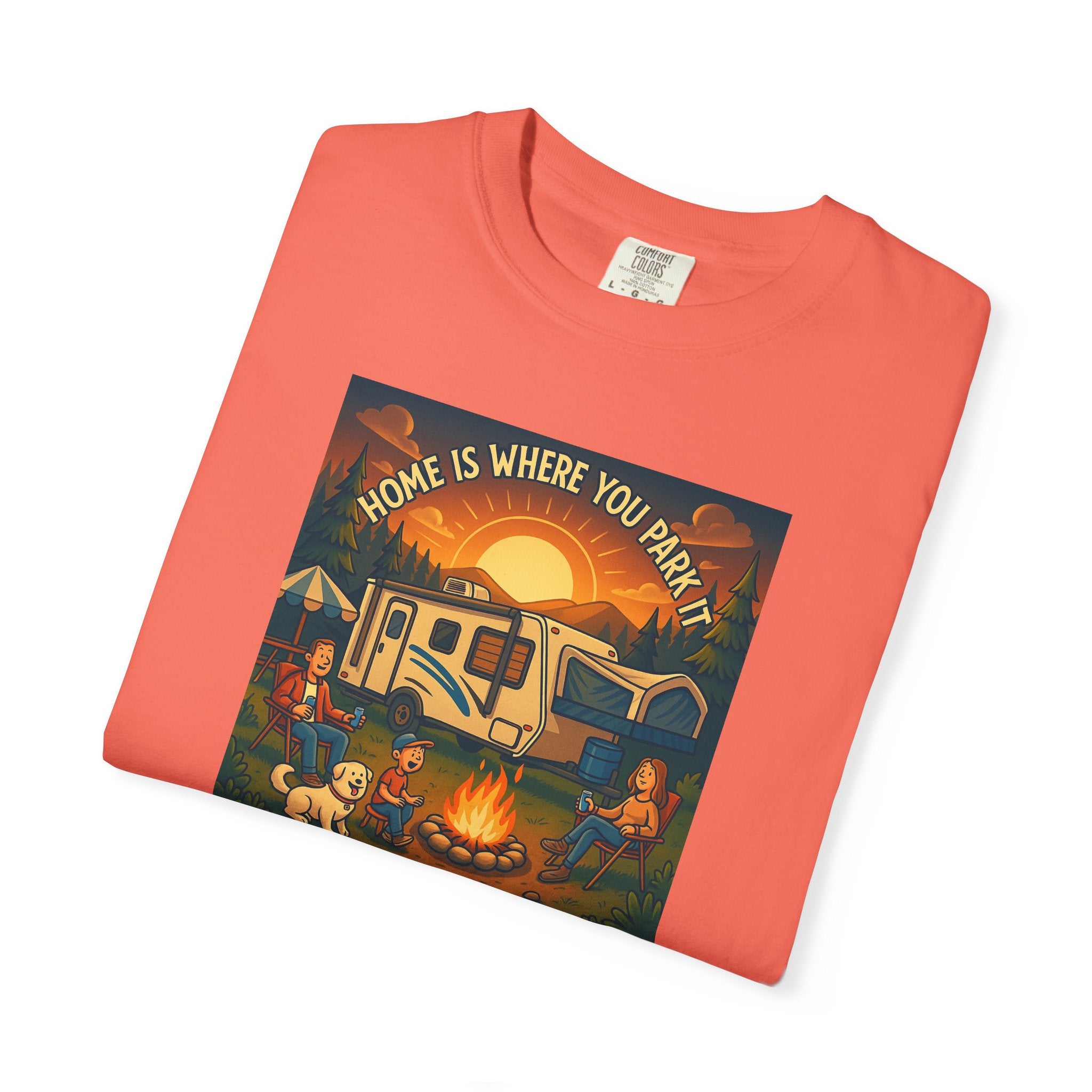 Home Is Where You Park T-shirt - Unisex Garment-Dyed Tee for Campers, Adventure Lovers, Outdoor Enthusiasts, Gift Idea
