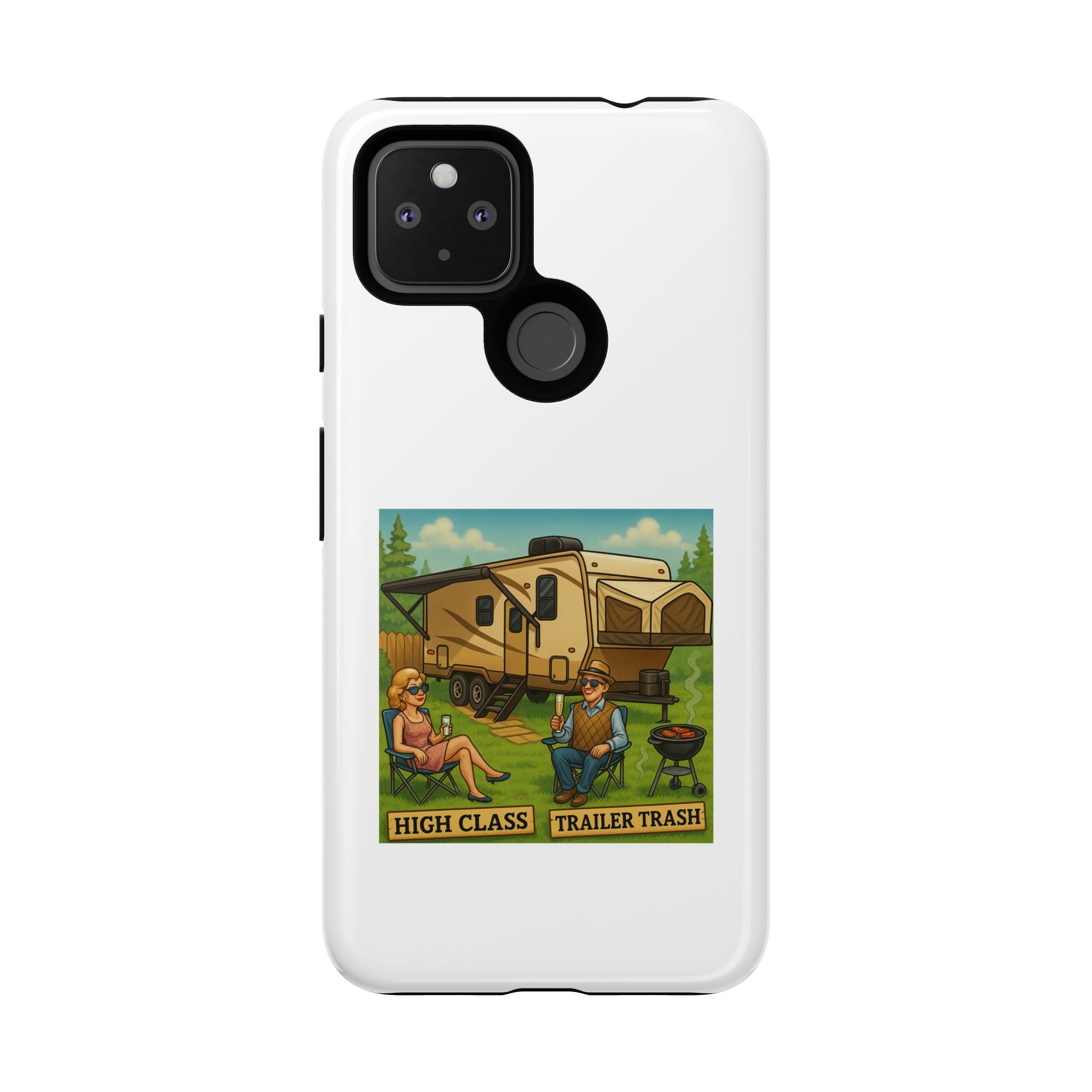 High Class Trailer Trash Phone Case