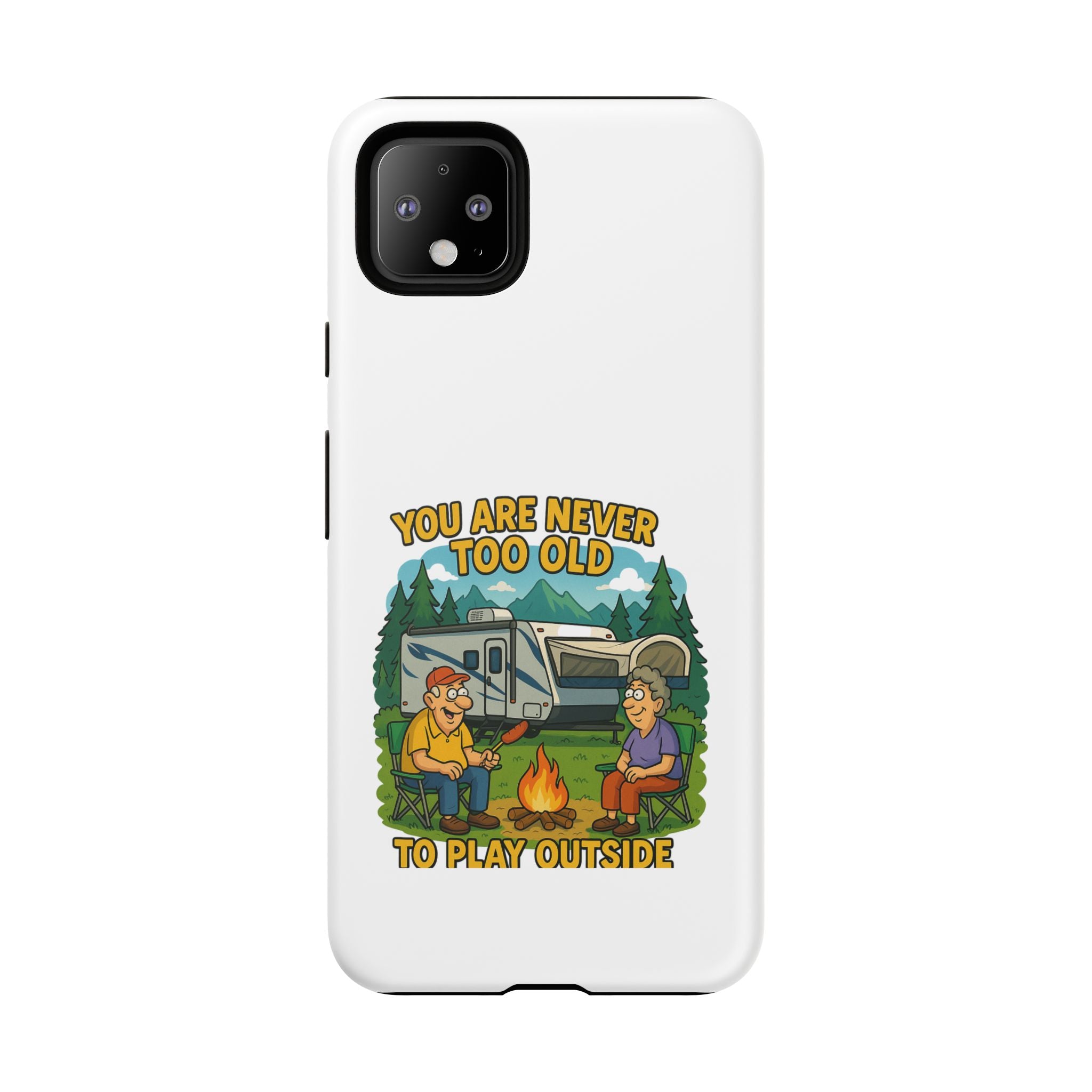 Outdoor Adventure Phone Case - 'You Are Never Too Old to Play Outside'