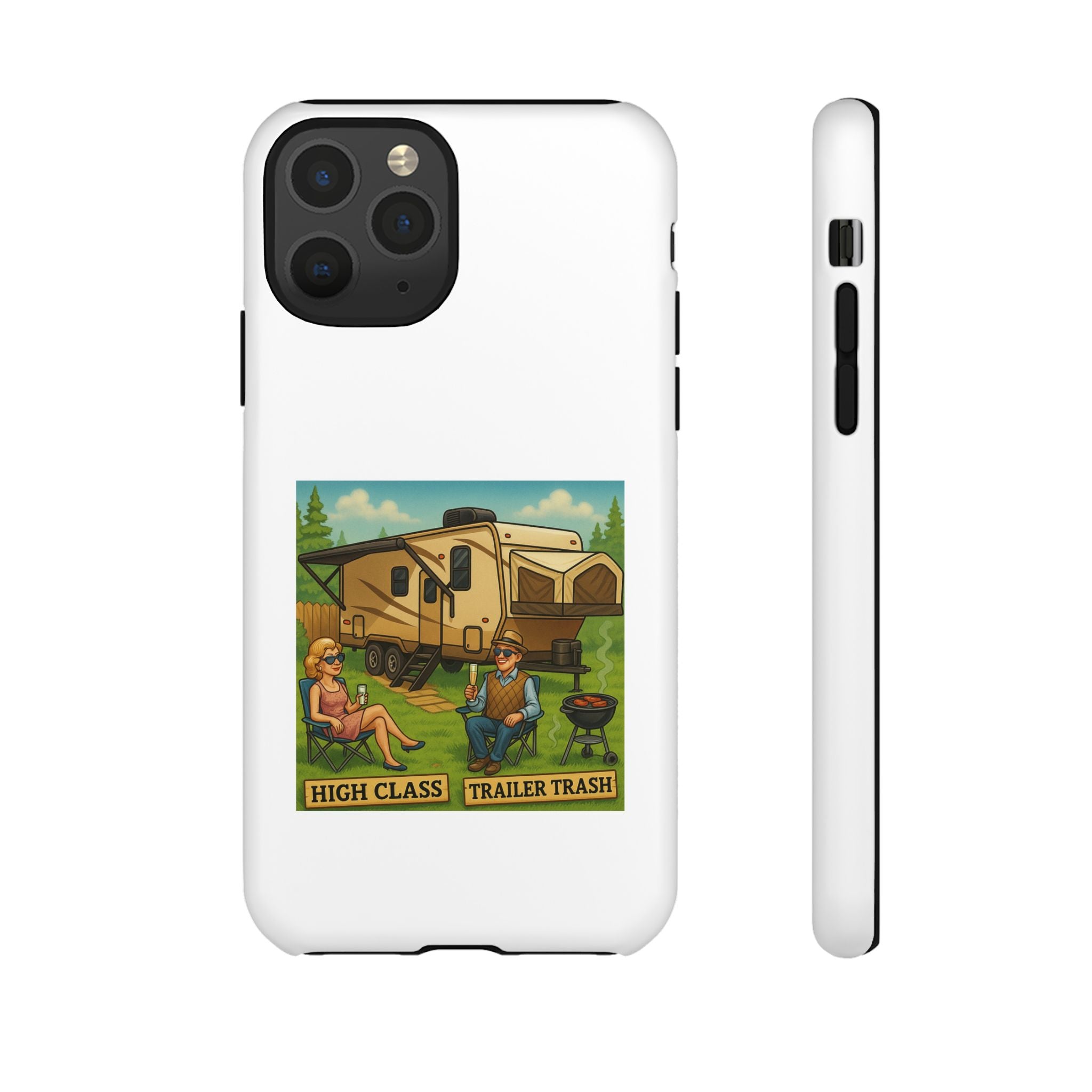 High Class Trailer Trash Phone Case