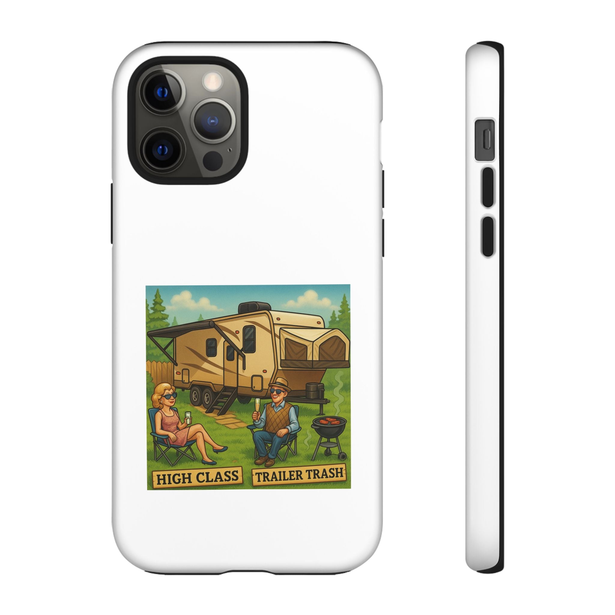 High Class Trailer Trash Phone Case