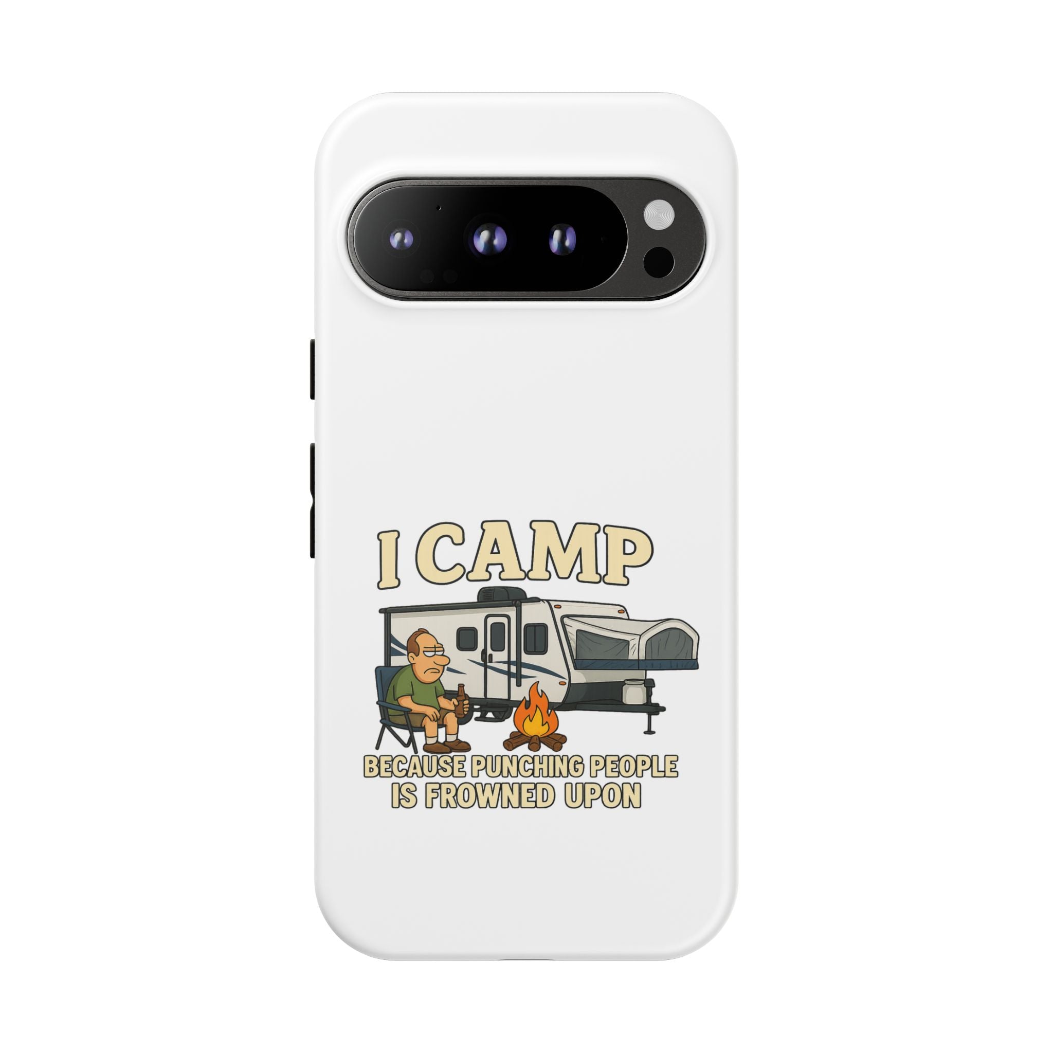 Camping Phone Case - I Camp Because Punching People is Frowned Upon