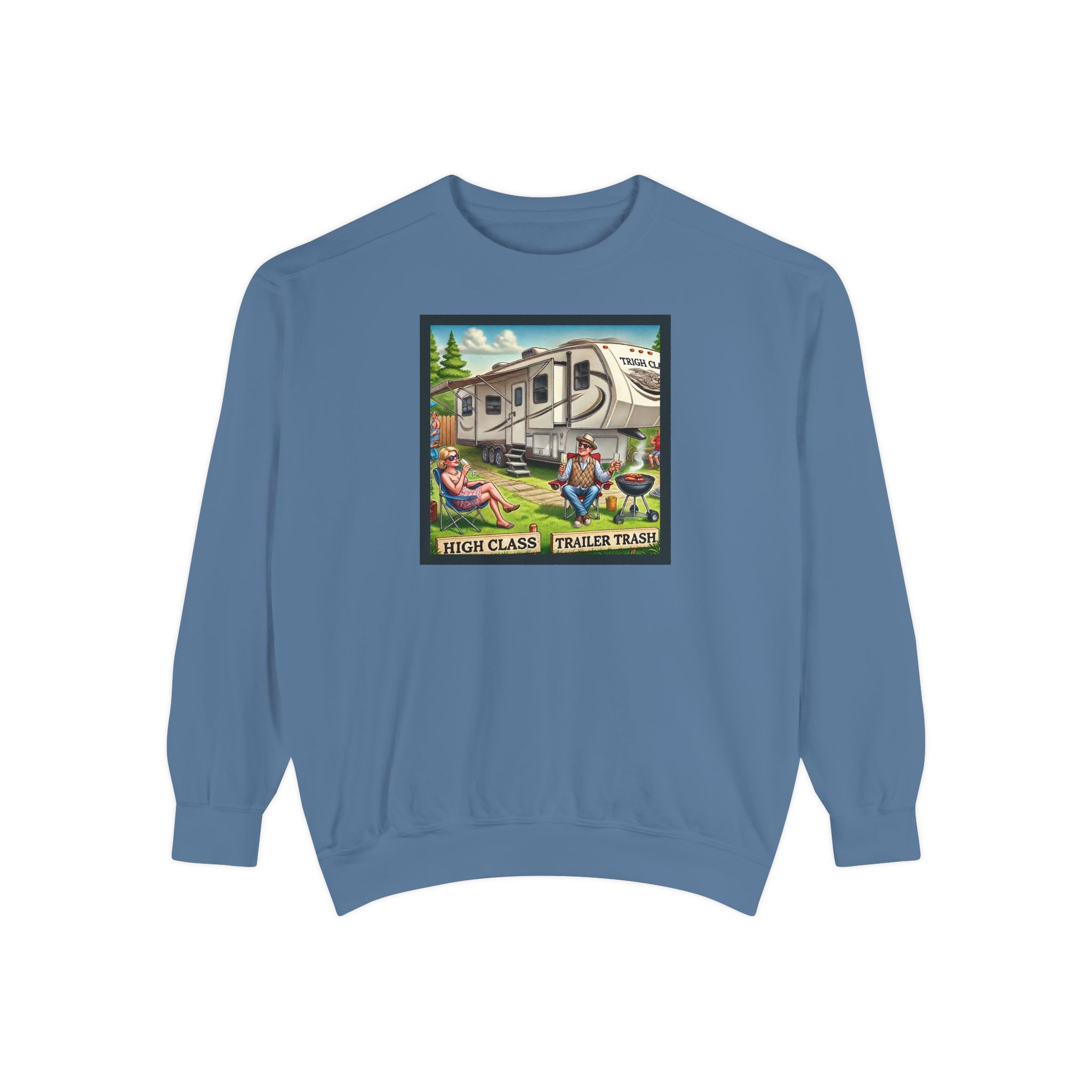 Sweatshirt - High Class, Trailer Trash Design