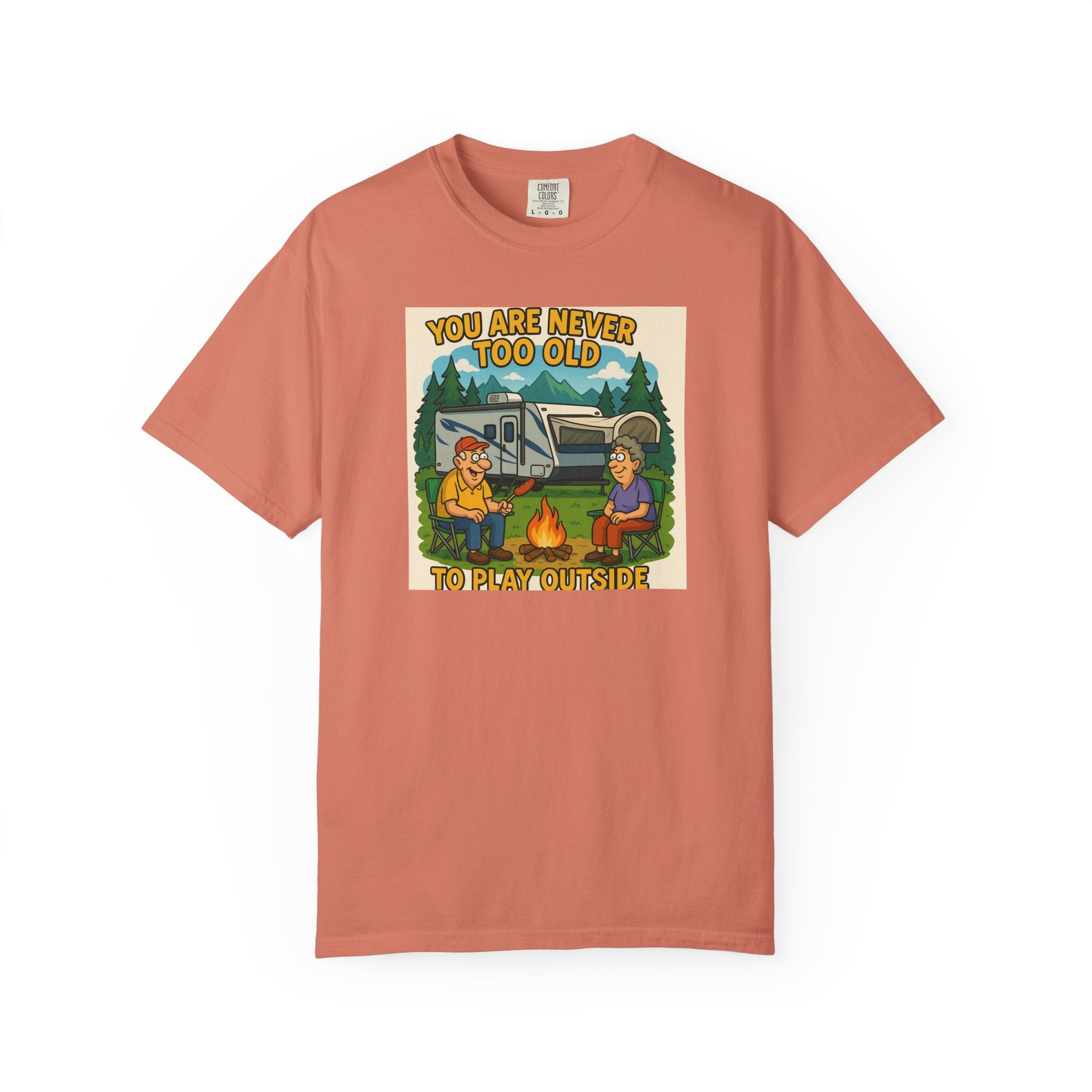 Adventure Awaits Unisex Garment-Dyed T-shirt - "You Are Never Too Old To Play Outside"