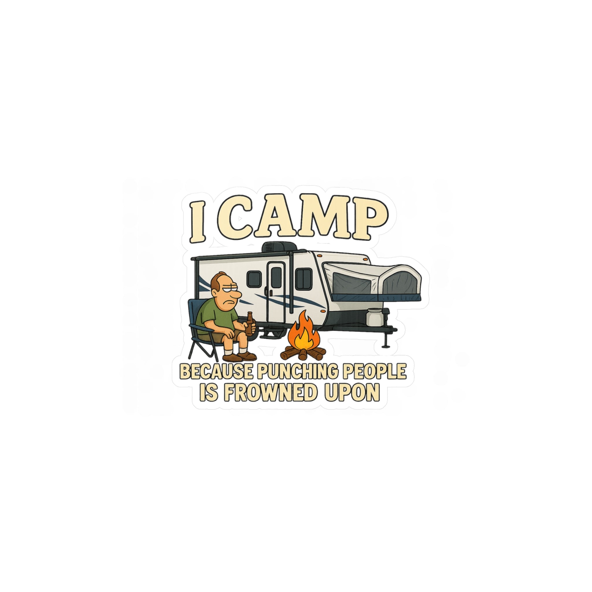 Camping Humor Vinyl Decal - 'I CAMP Because Punching People is Frowned Upon'