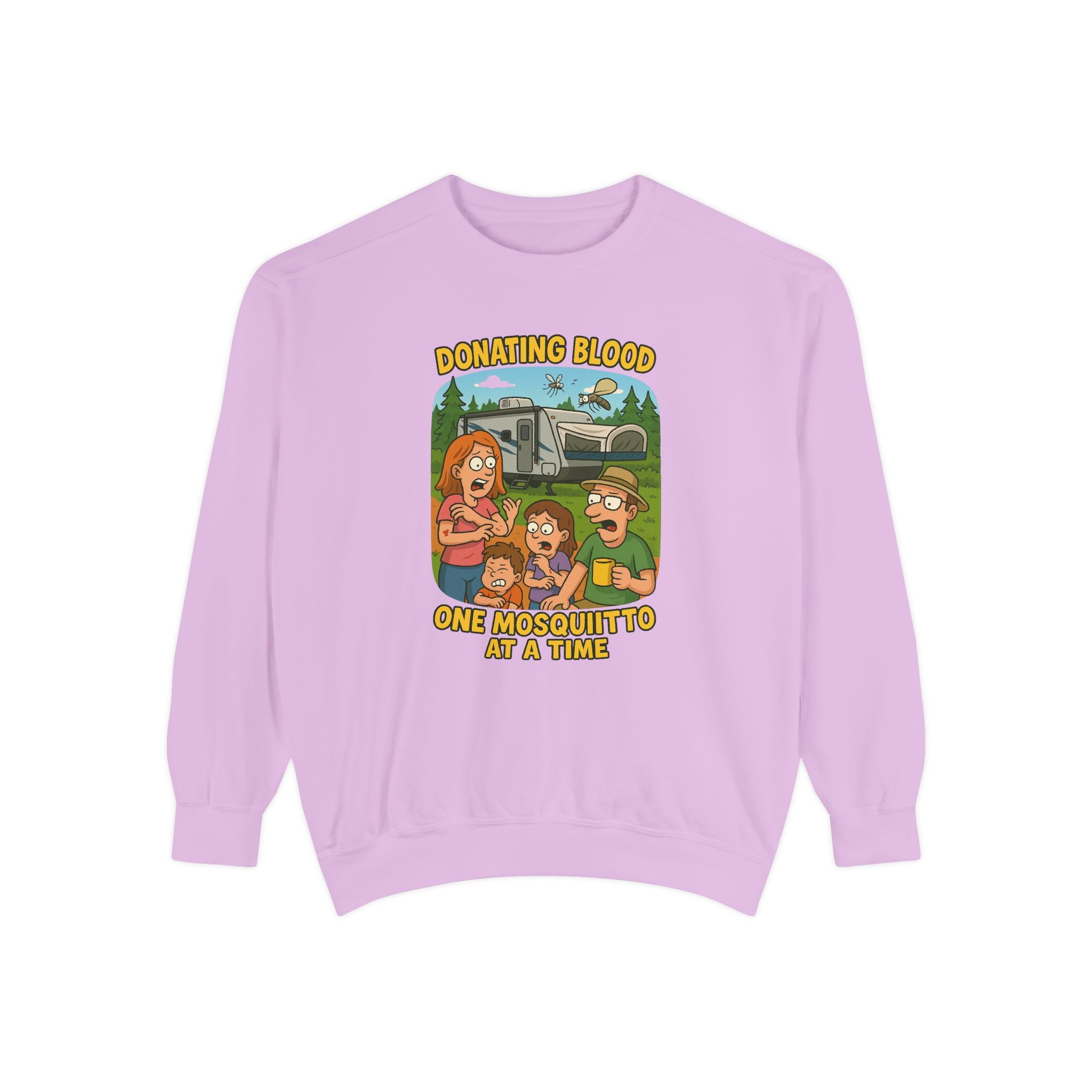 Unisex Garment-Dyed Sweatshirt - Donating Blood One Mosquito at a Time