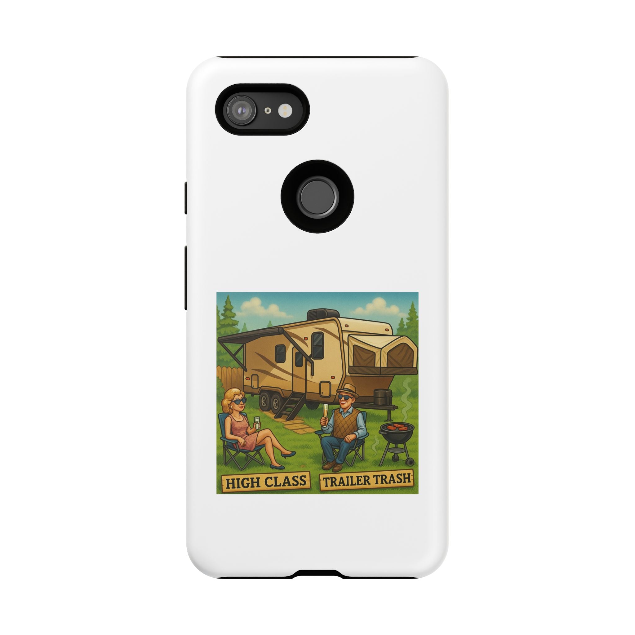 High Class Trailer Trash Phone Case