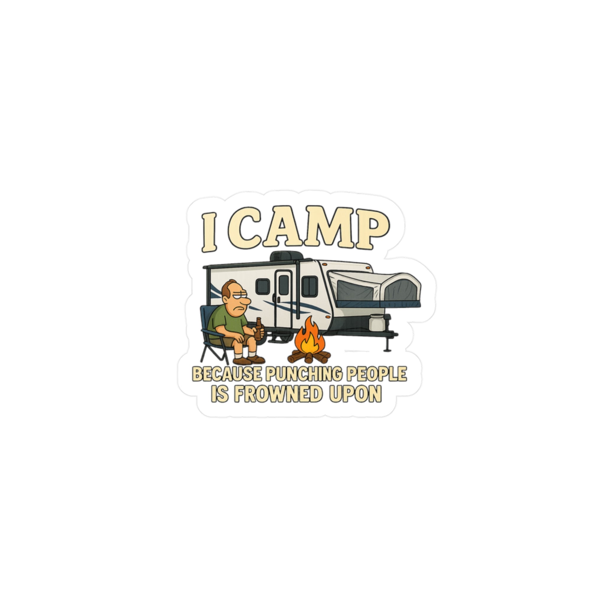 Camping Humor Vinyl Decal - 'I CAMP Because Punching People is Frowned Upon'