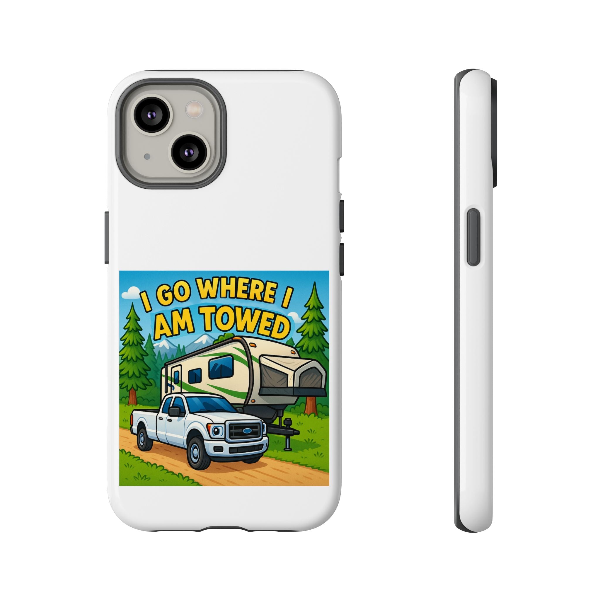 Tough Cases - I go where I am towed