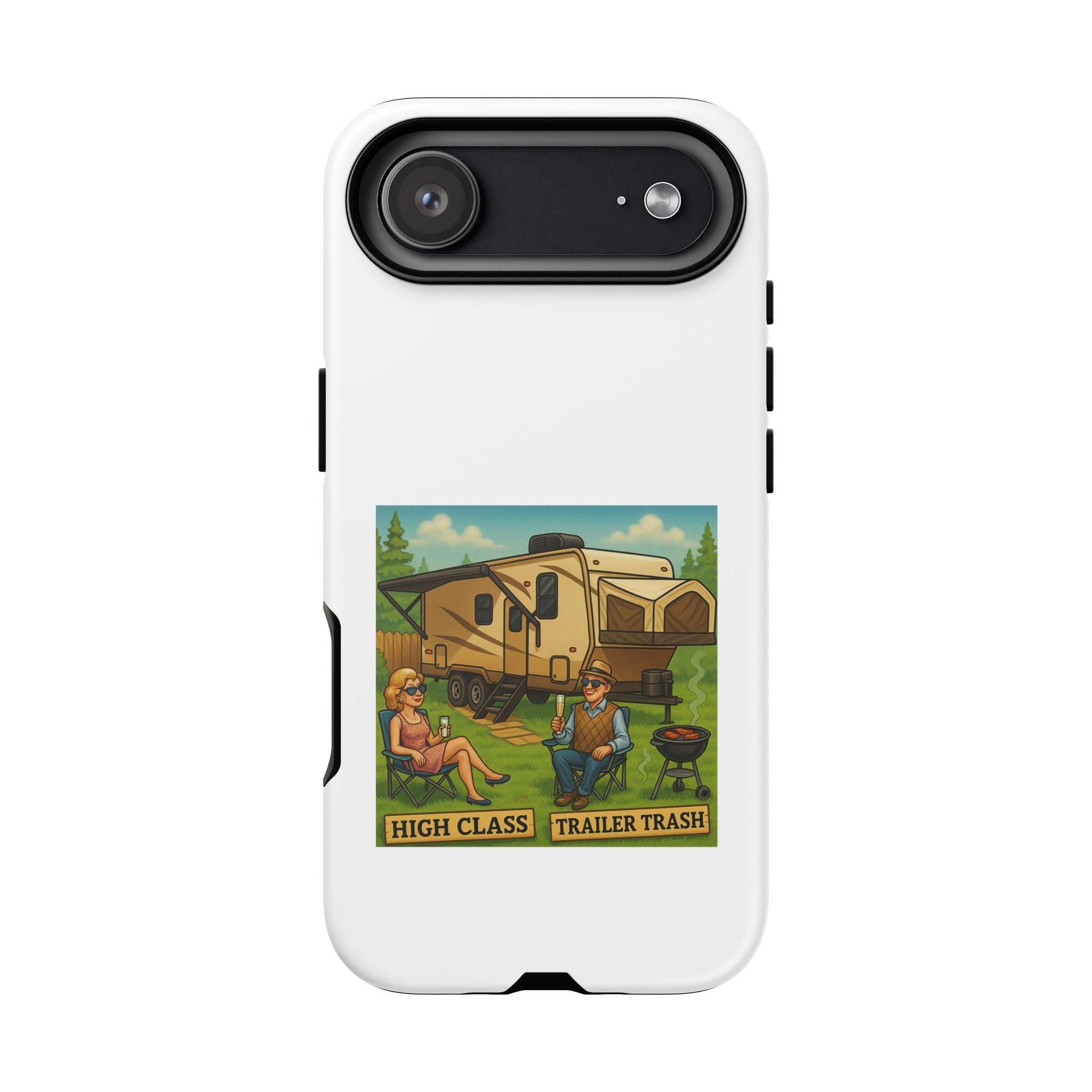 High Class Trailer Trash Phone Case