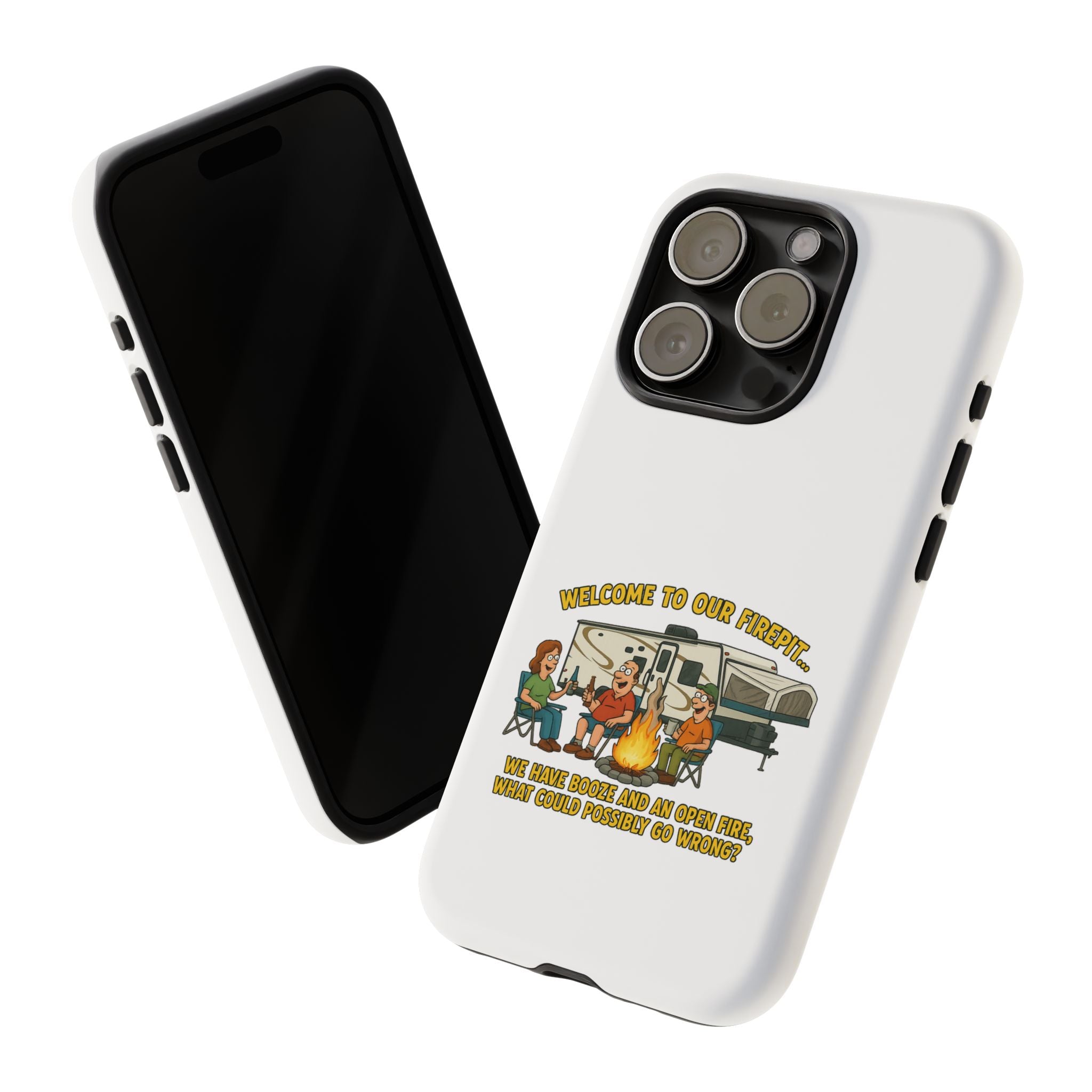 Camping Phone Case - Welcome to Our Firepit - Outdoor Gear, Gift for Campers, Adventure Accessory, Fun Camping Decor