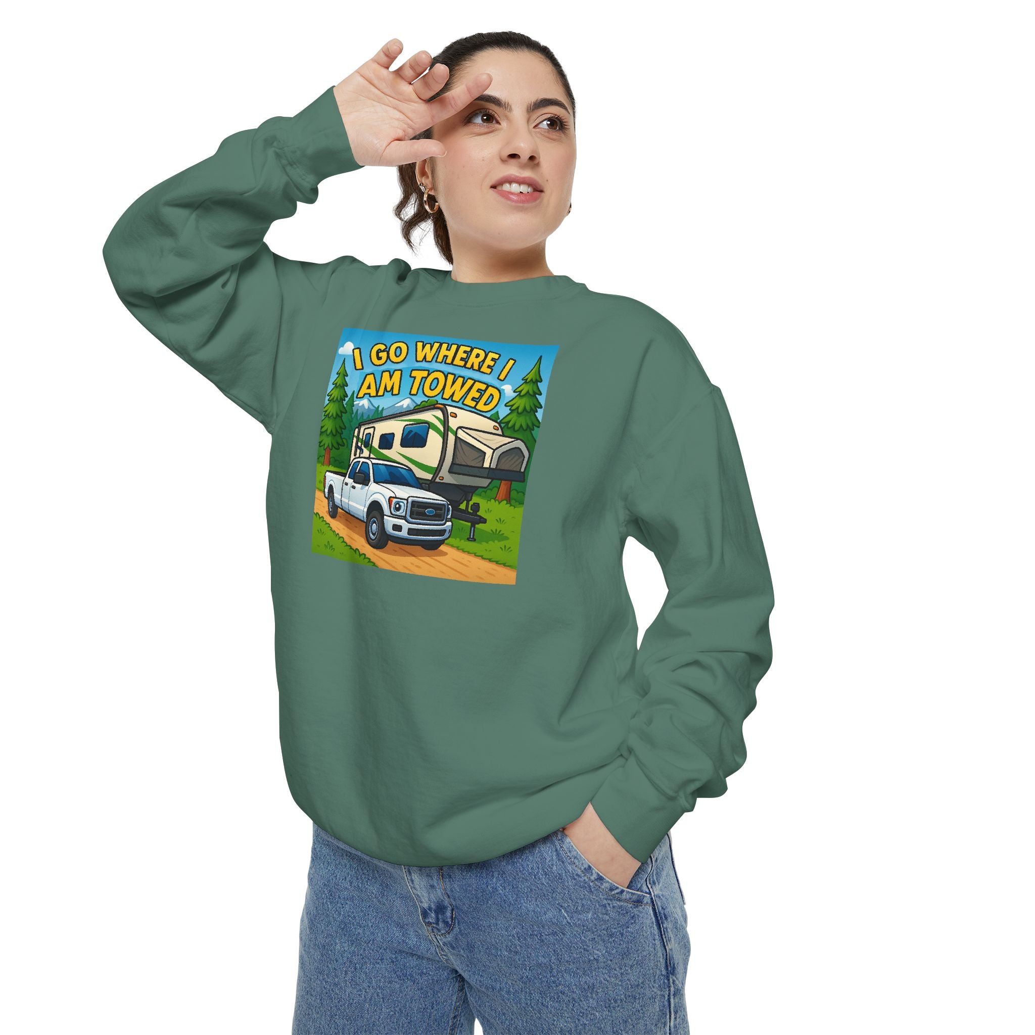 Unisex Garment-Dyed Sweatshirt - I go where I am towed