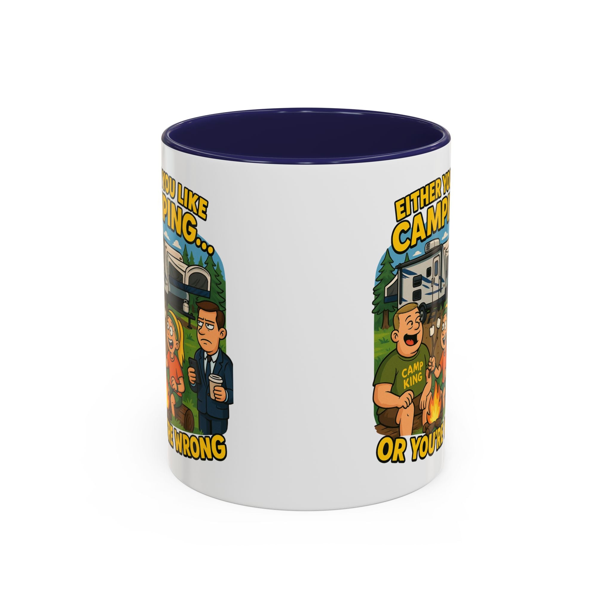 Camping Lovers Accent Coffee Mug - 11 or 15oz - Humorous Gift for Outdoor Enthusiasts