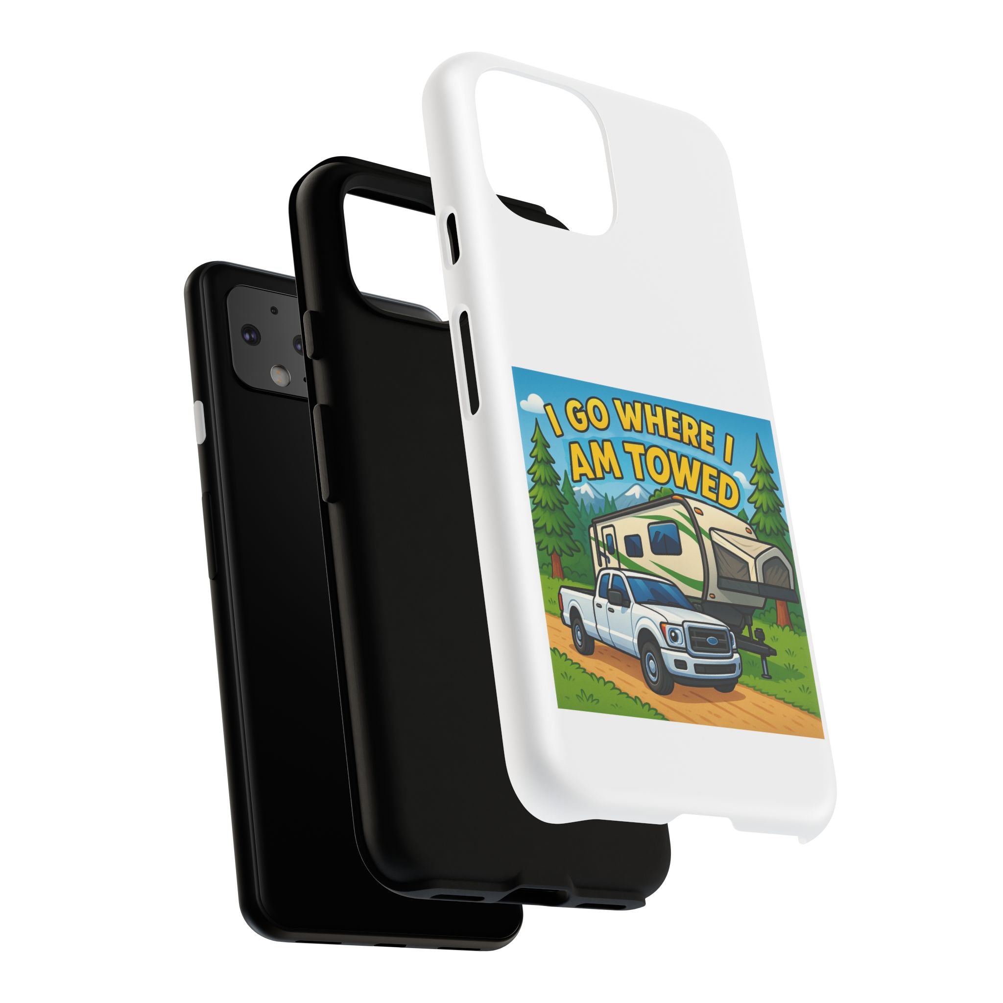 Tough Cases - I go where I am towed