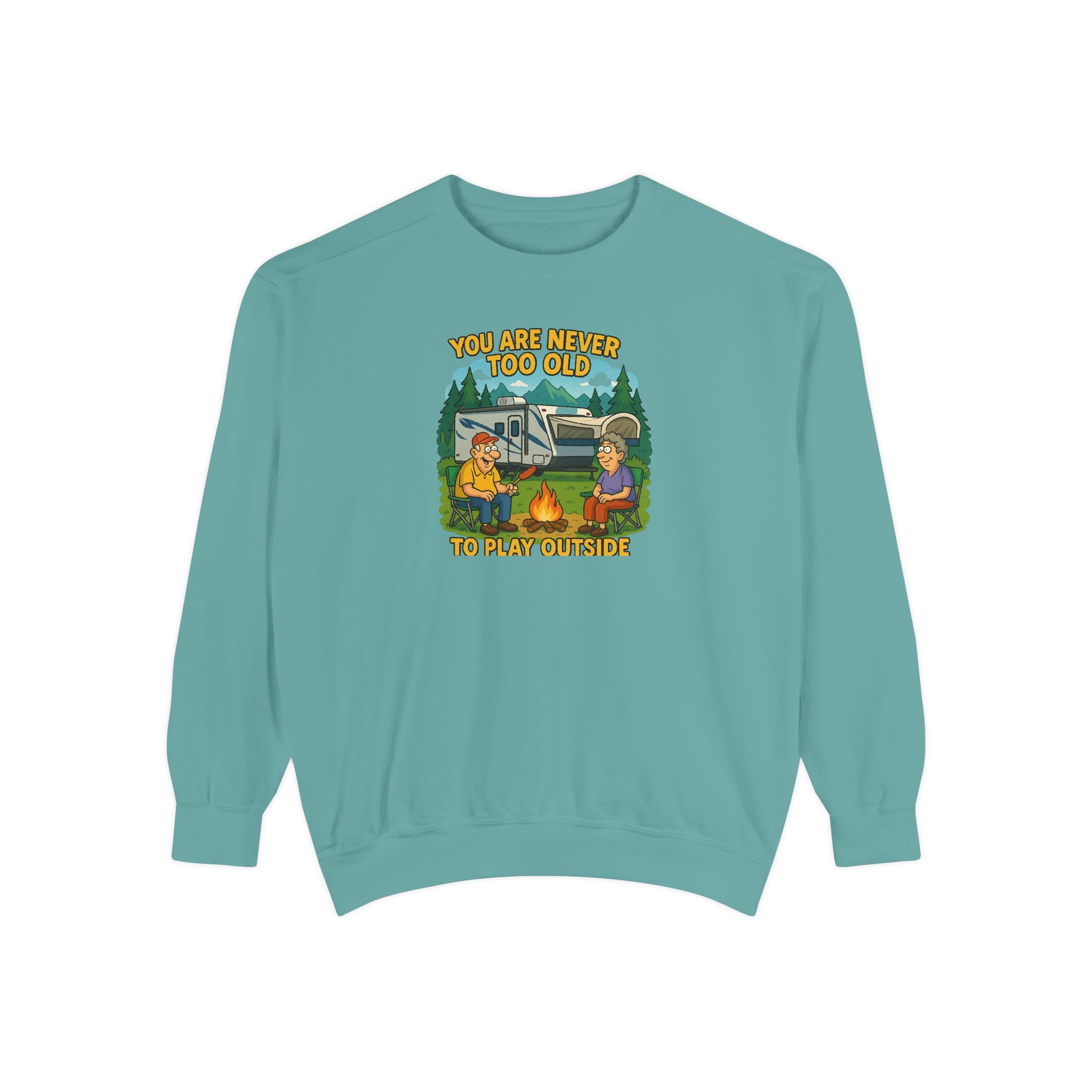Funny Unisex Sweatshirt - "You Are Never Too Old to Play Together"