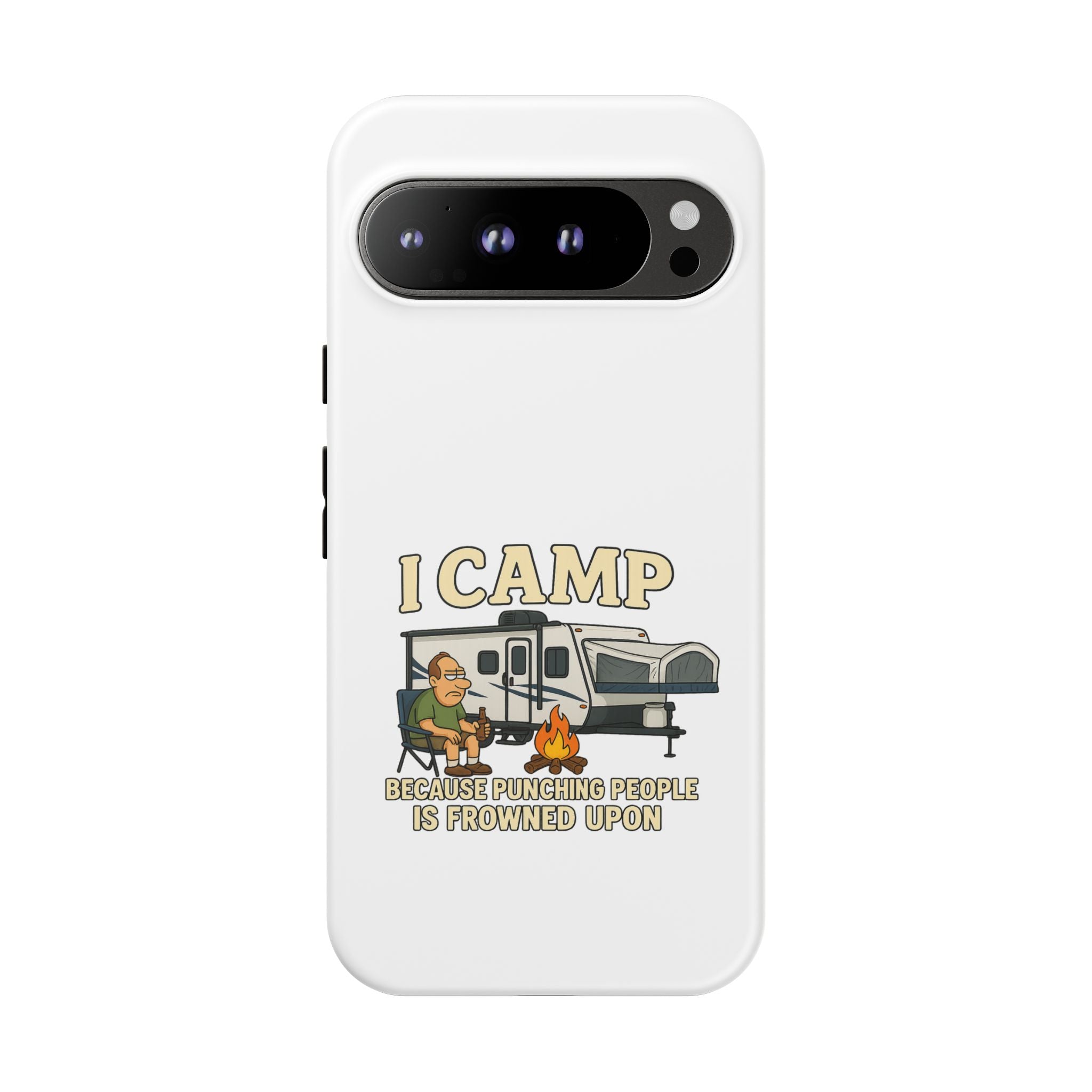 Camping Phone Case - I Camp Because Punching People is Frowned Upon