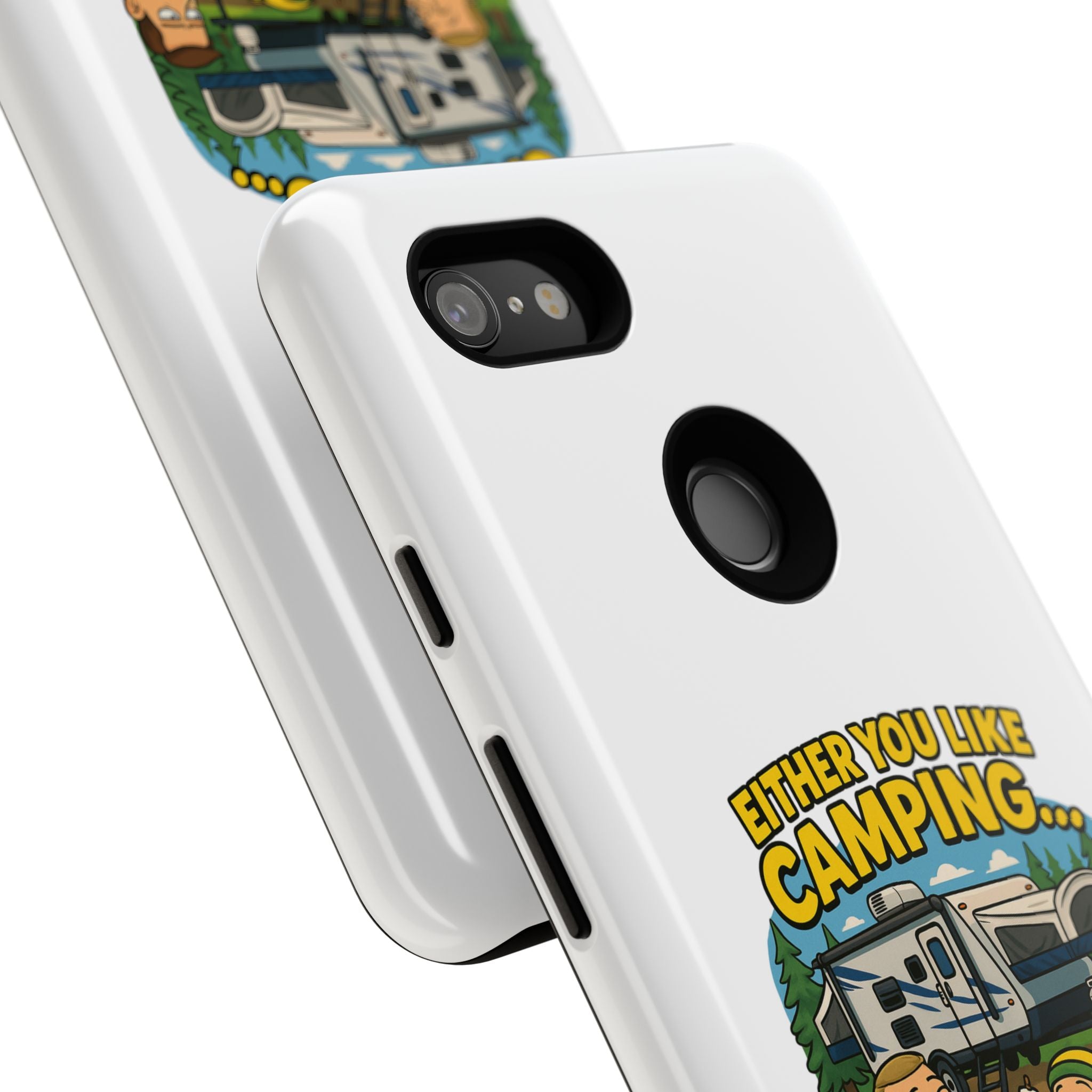 Camping Adventure Phone Case - "Either You Like Camping... Or You're Wrong"