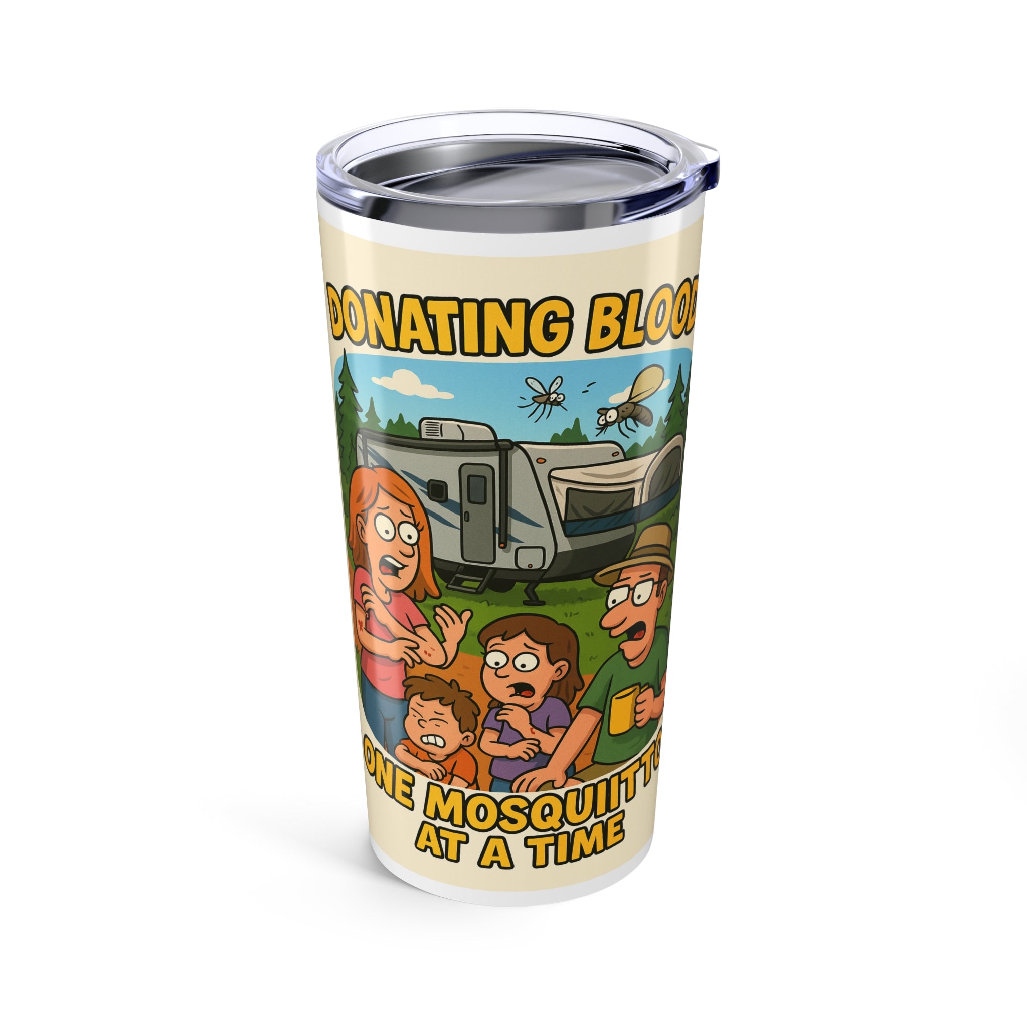 Donating Blood One Mosquito at a Time - Hybrid Camper Tumbler 20oz