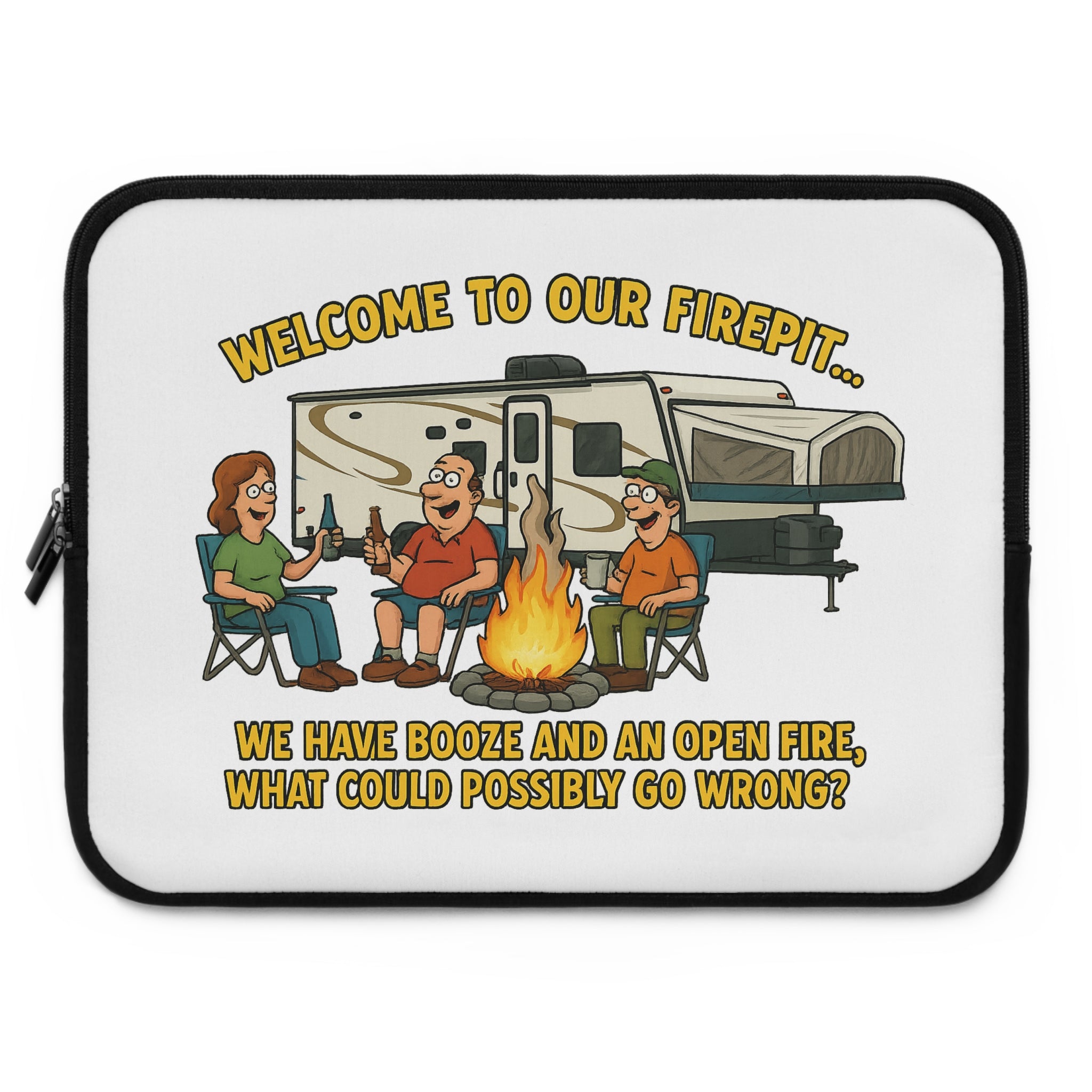 Funny Camping Laptop Sleeve - Welcome to Our Firepit, Outdoors Gift, Camping Accessories, Laptop Case, Personalized Tech Sleeve
