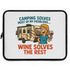 Camping Wine Lover's Laptop Sleeve, Neoprene Case, RV Gift, Wine Enthusiast Accessory, Outdoor Adventure Organizer