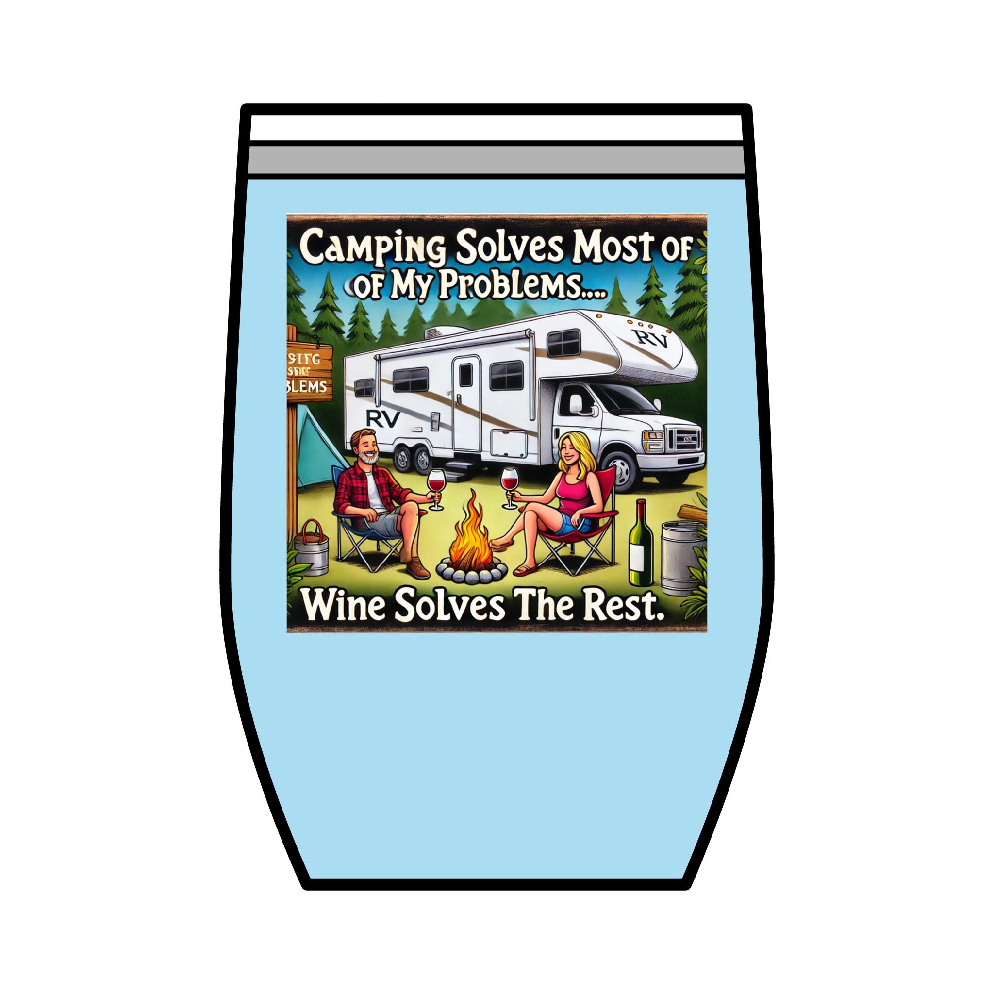 Wine Tumbler - Camping Solves Most of My Problems, Wine Solves the Rest