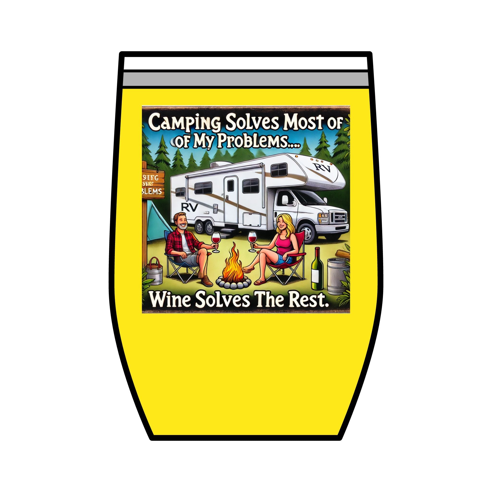 Wine Tumbler - Camping Solves Most of My Problems, Wine Solves the Rest