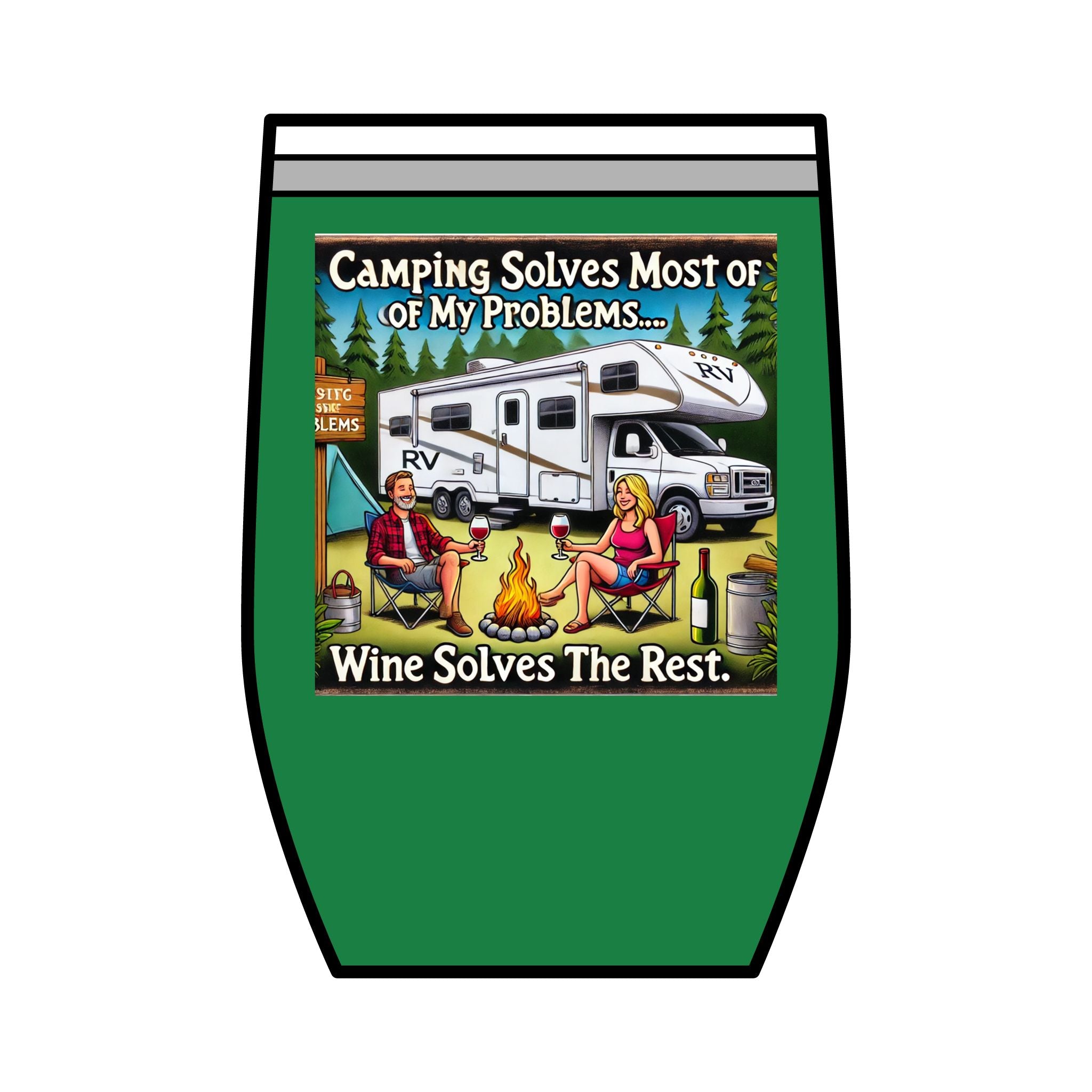 Wine Tumbler - Camping Solves Most of My Problems, Wine Solves the Rest