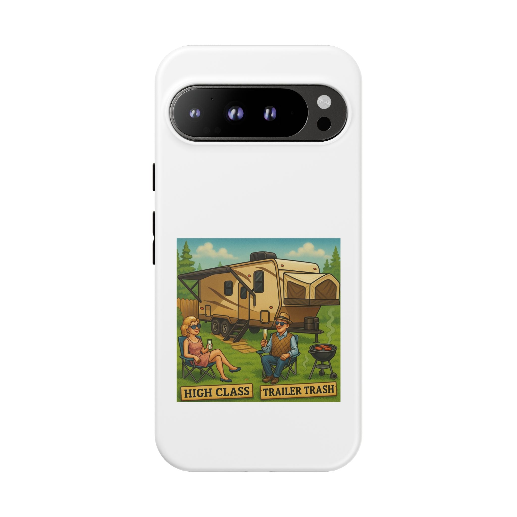 High Class Trailer Trash Phone Case