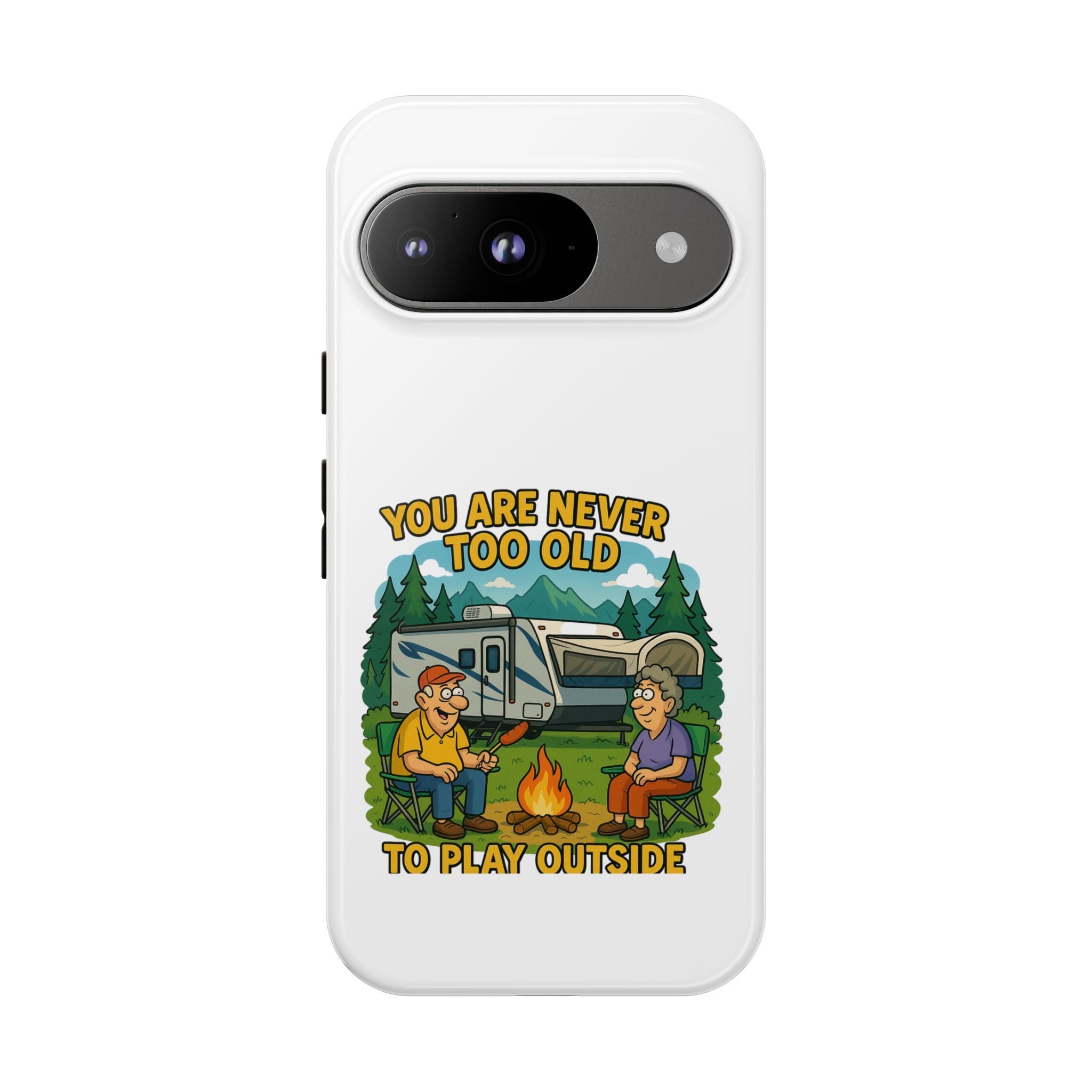 Outdoor Adventure Phone Case - 'You Are Never Too Old to Play Outside'