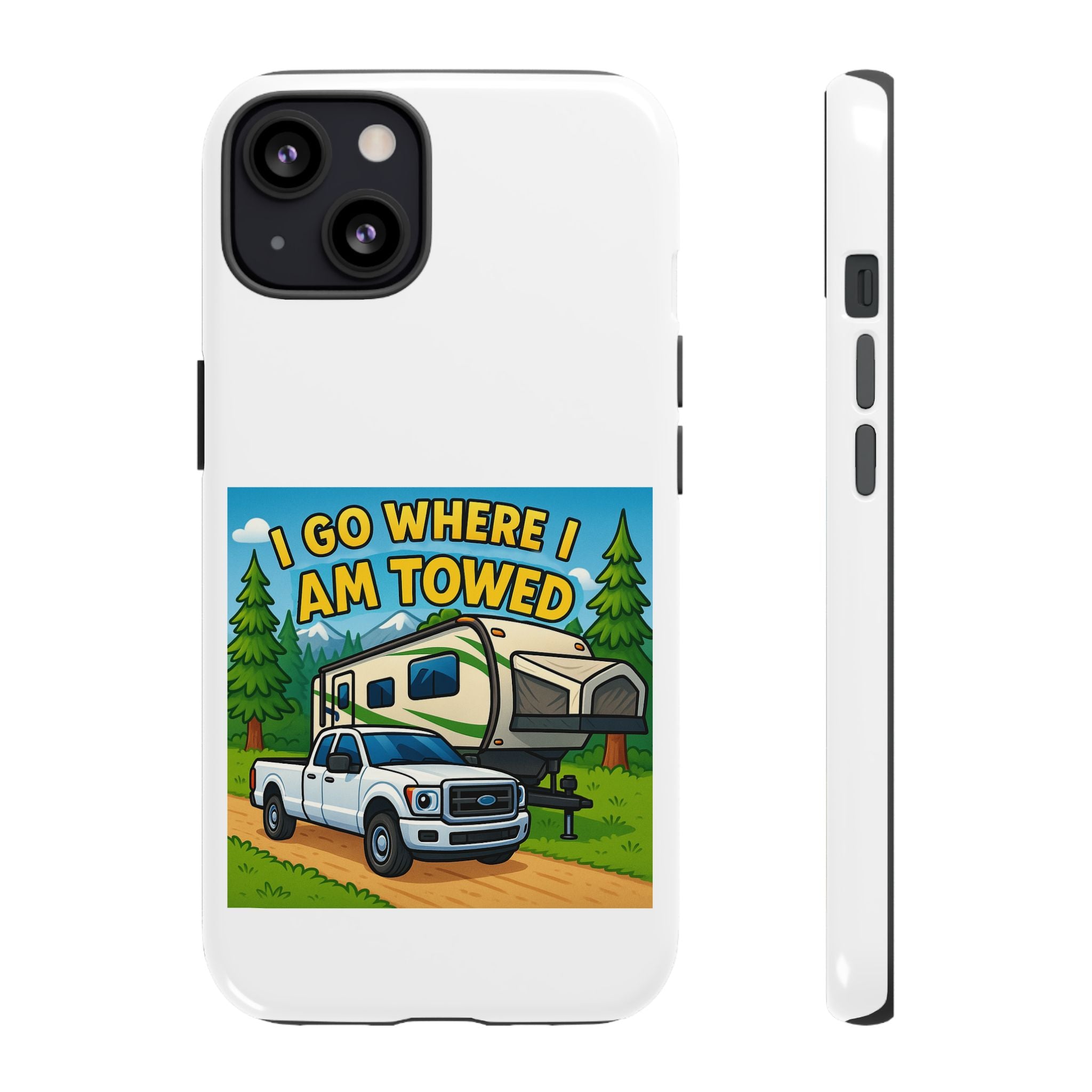 Tough Cases - I go where I am towed