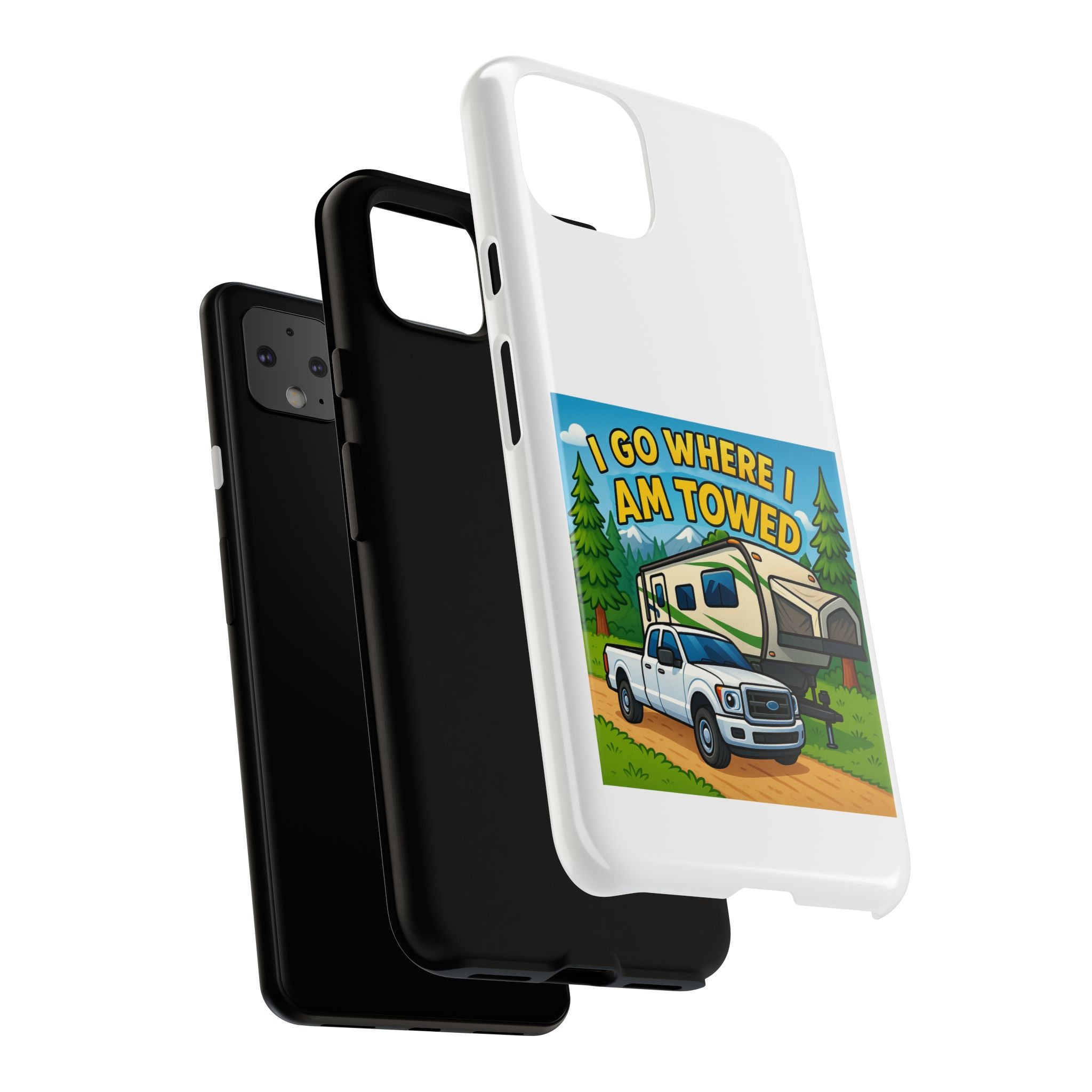 Tough Cases - I go where I am towed